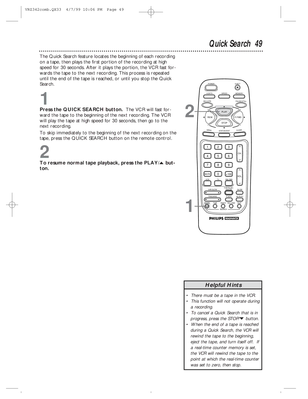 Magnavox VRZ342AT99 owner manual Quick Search, To resume normal tape playback, press the PLAY/o but- ton 