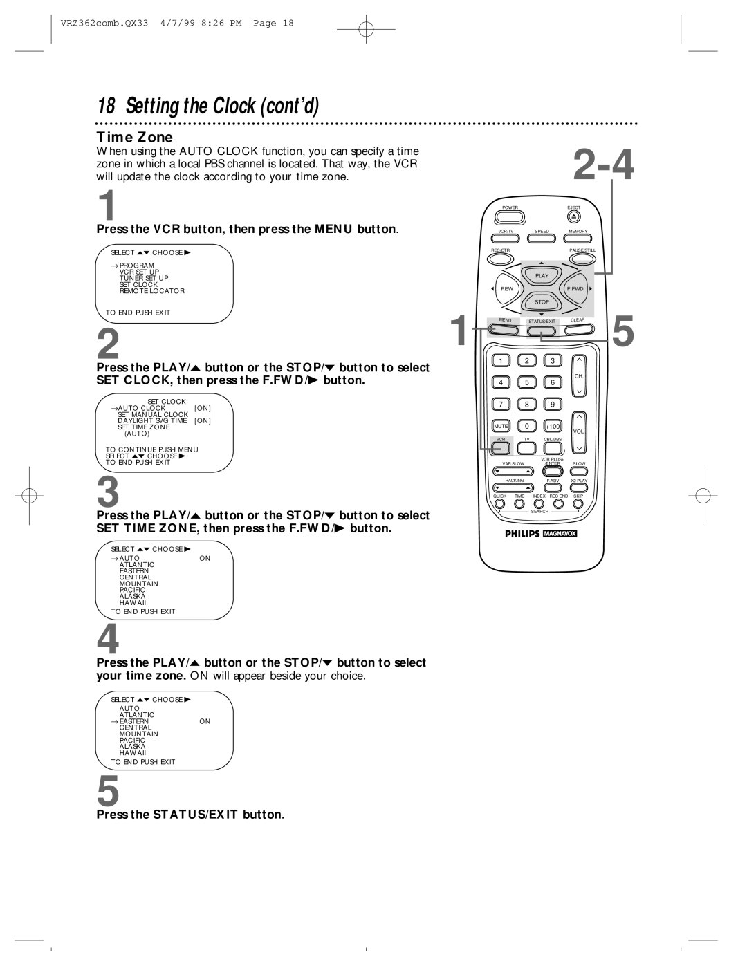 Magnavox VRZ362AT owner manual Time Zone, Press the STATUS/EXIT button 