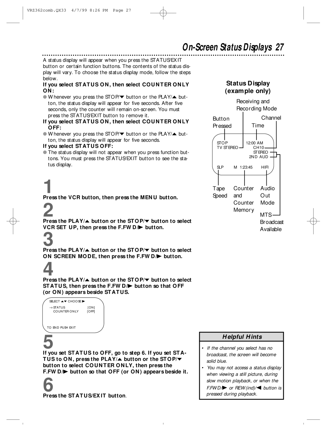 Magnavox VRZ362AT owner manual Status Display example only, If you select Status ON, then select Counter only on 