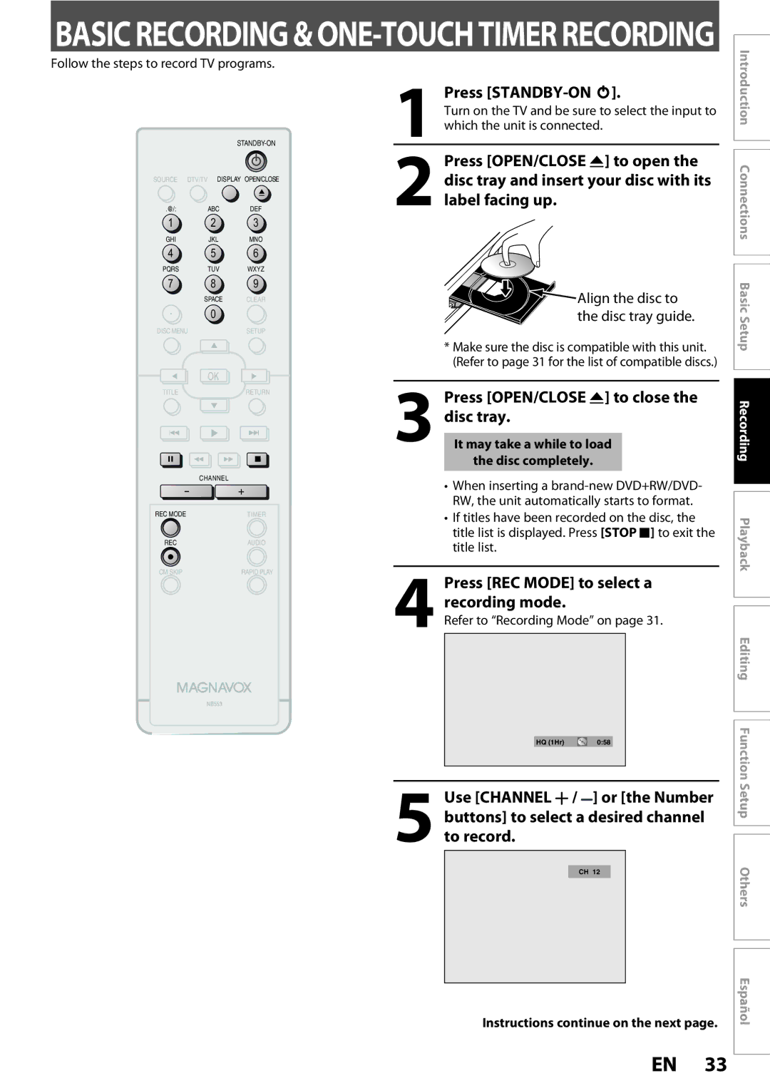 Magnavox ZC352MW8 Press STANDBY-ON y, Press OPEN/CLOSE a to close the disc tray, Press REC Mode to select a recording mode 