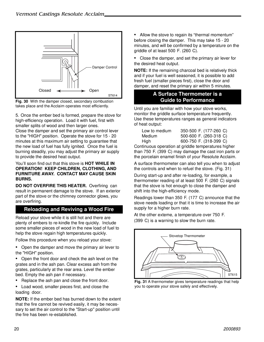 Majestic Appliances 2490 Reloading and Reviving a Wood Fire, Surface Thermometer is a Guide to Performance 