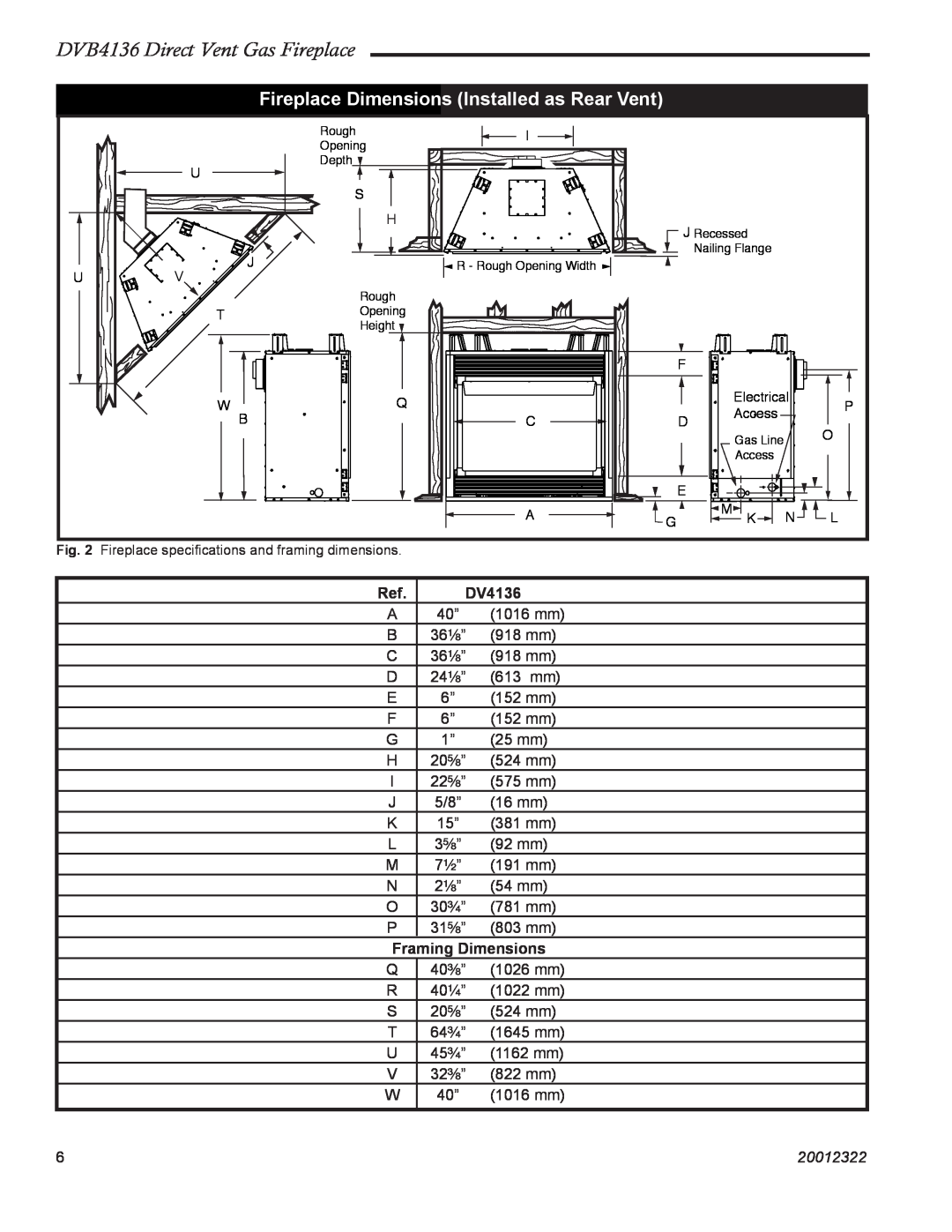 Majestic Appliances manual Fireplace Dimensions Installed as Rear Vent, DVB4136 Direct Vent Gas Fireplace, Ref. DV4136 