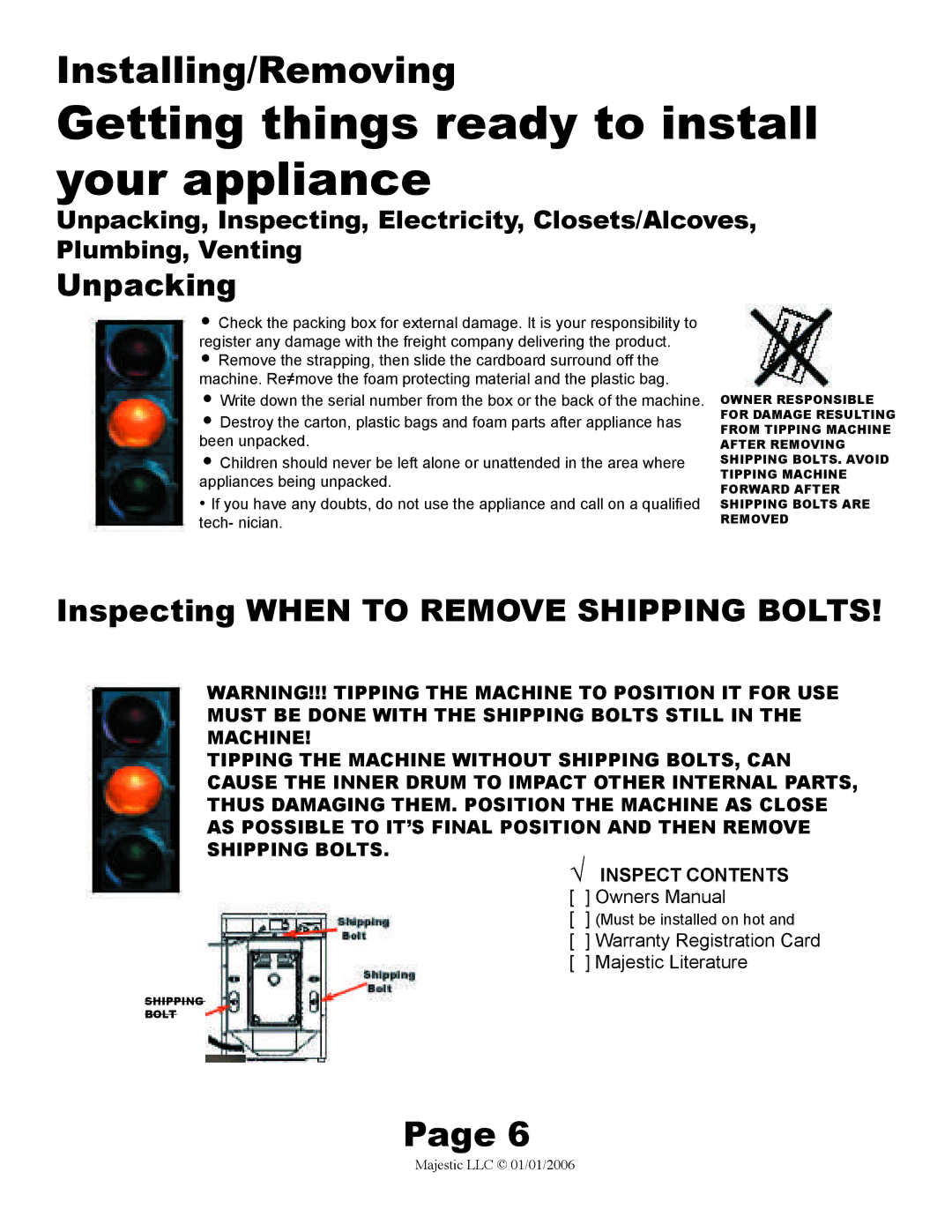 Majestic Appliances MJ-9200D owner manual Inspecting When to Remove Shipping Bolts 