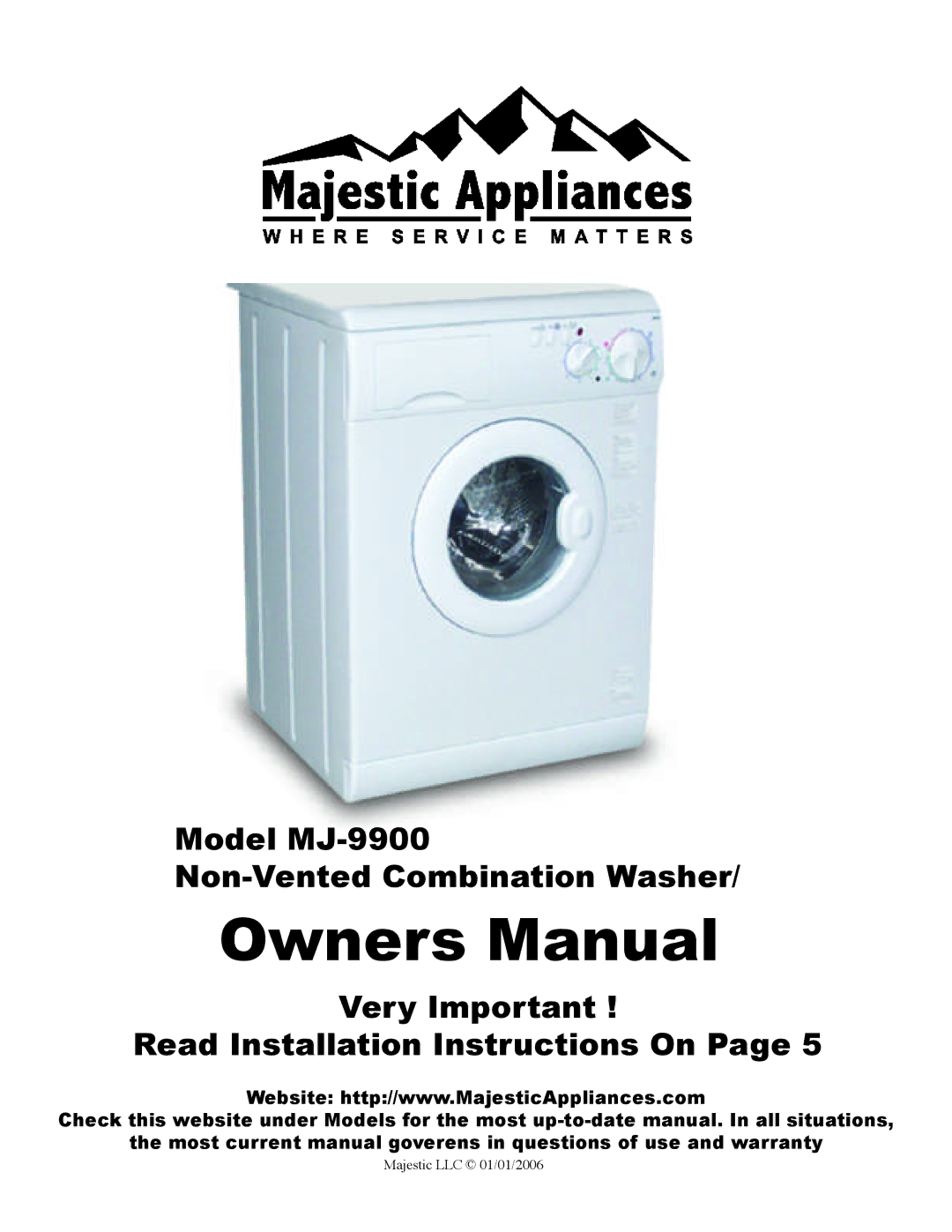 Majestic Appliances MJ-9900 owner manual Majestic LLC 01/01/2006 