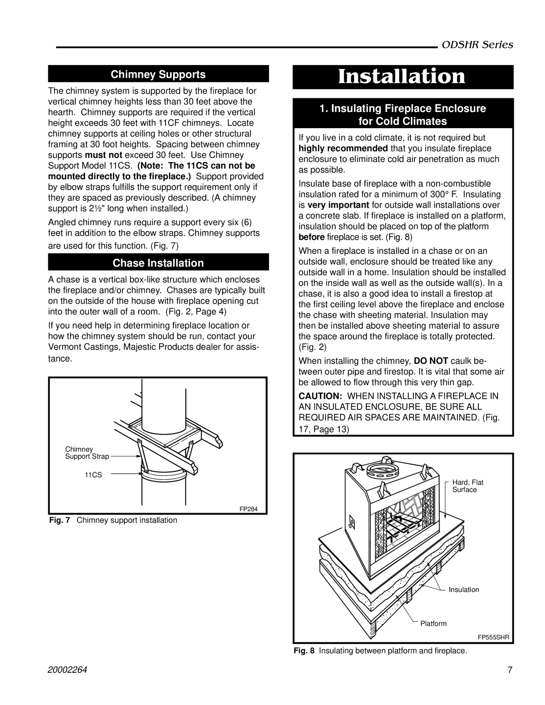 Majestic Appliances ODSHR42 Chimney Supports, Chase Installation, Insulating Fireplace Enclosure for Cold Climates 