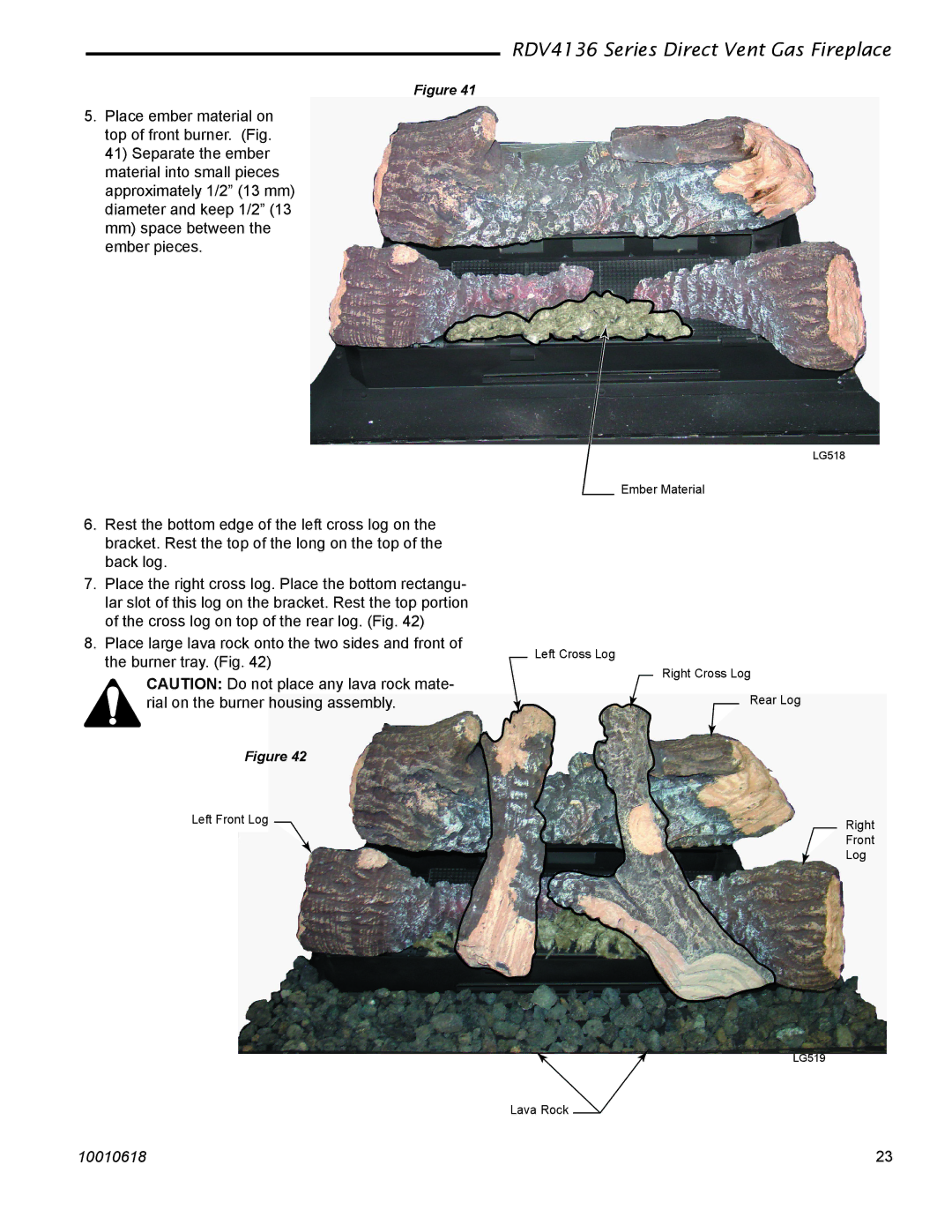 Majestic Appliances RDV4136 installation instructions Ember Material Left Cross Log Right Cross Log Rear Log Front 