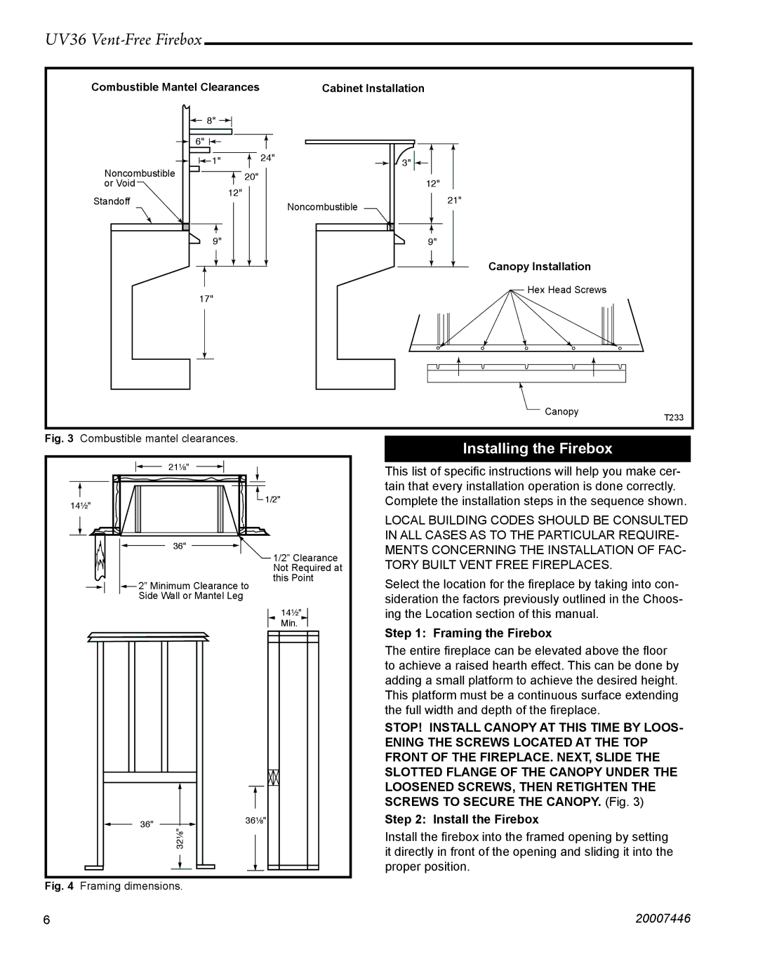 Majestic Appliances UV36 installation instructions Installing the Firebox, Framing the Firebox 