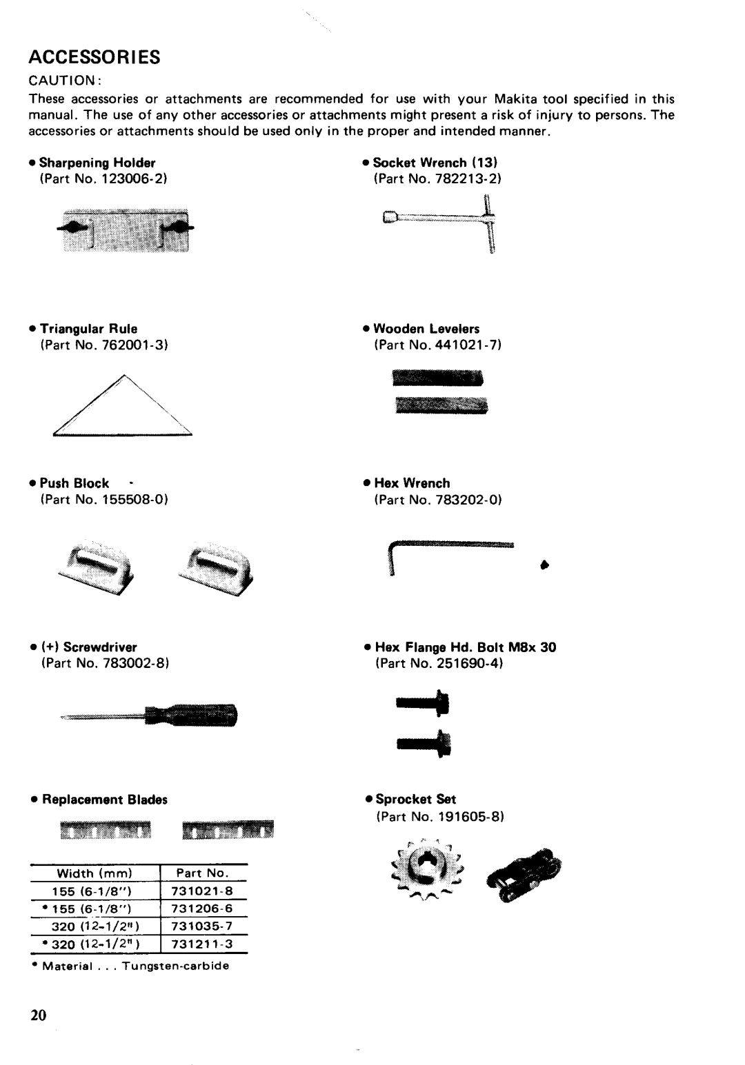 Makita 2030N instruction manual Accessories, Replacement Blades Sprocket Set Width mm 