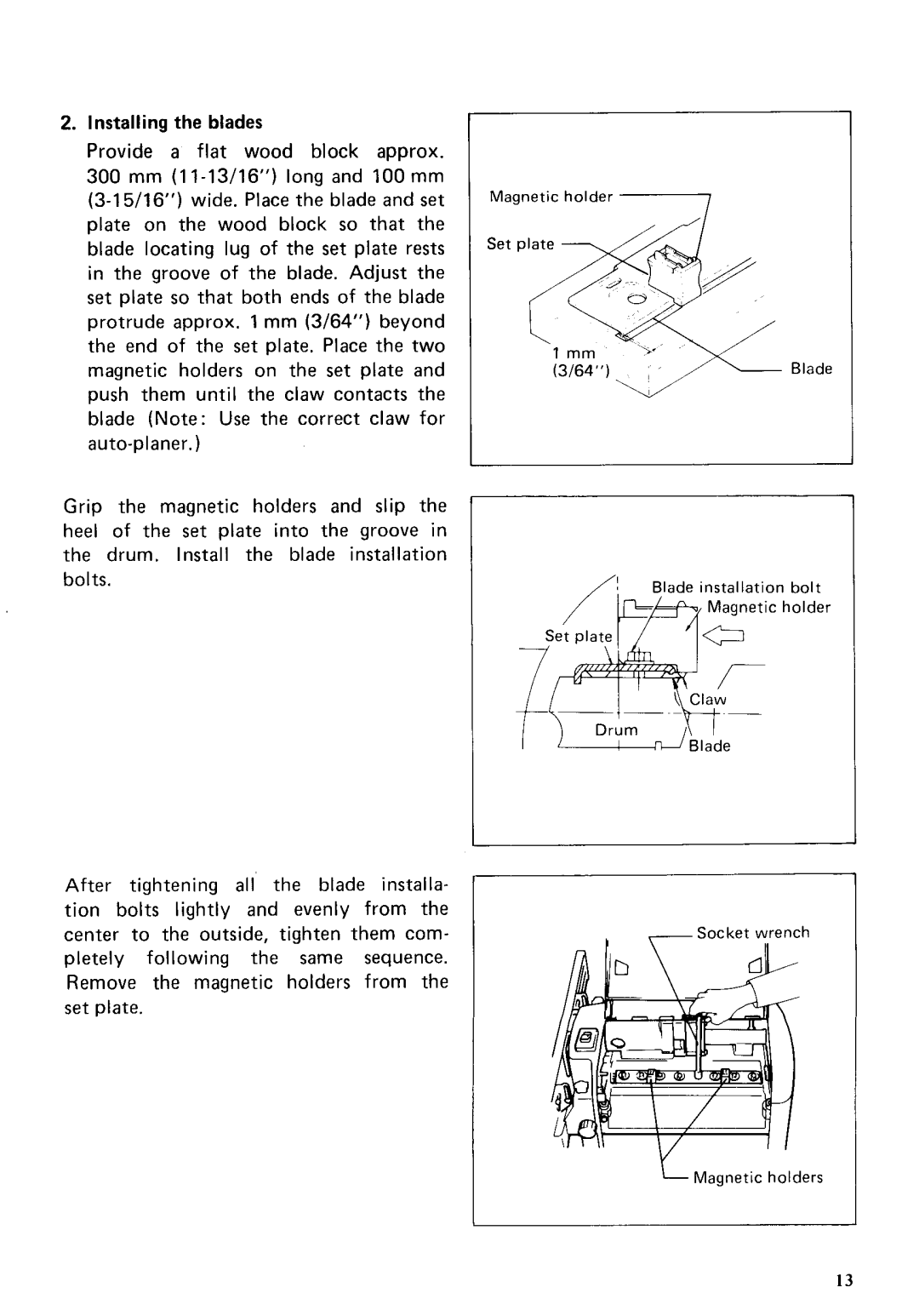 Makita 2030S instruction manual Installing the blades 