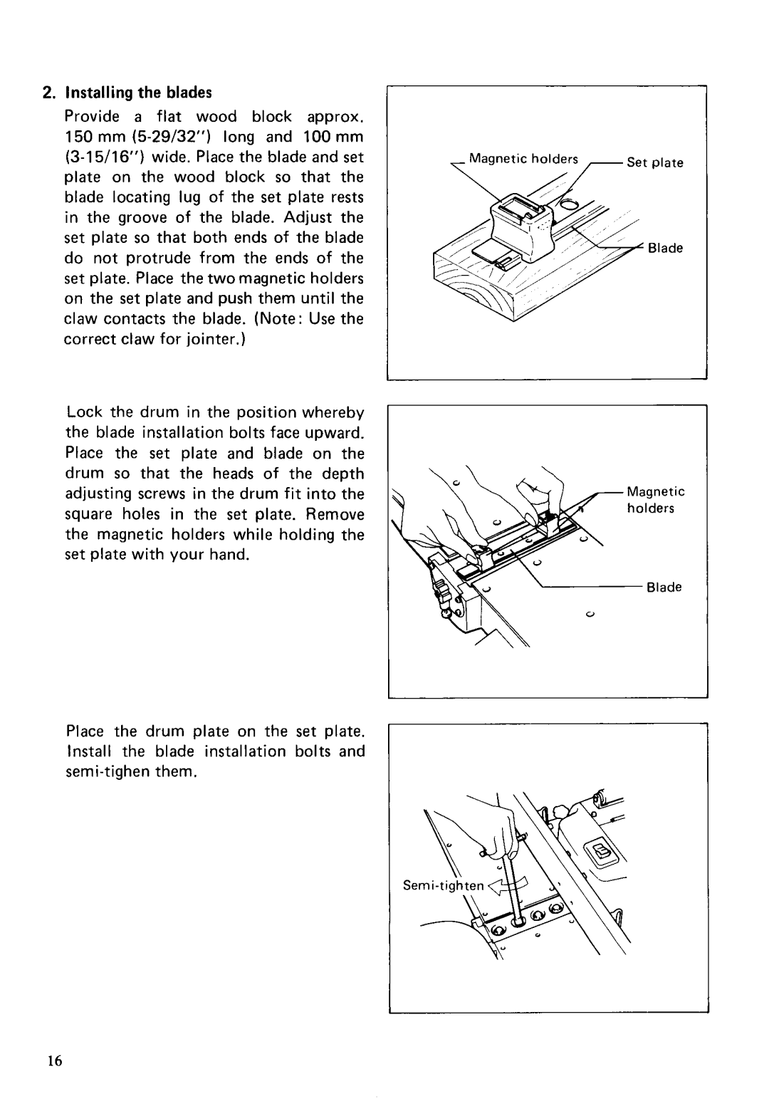 Makita 2030S instruction manual Installing the blades 