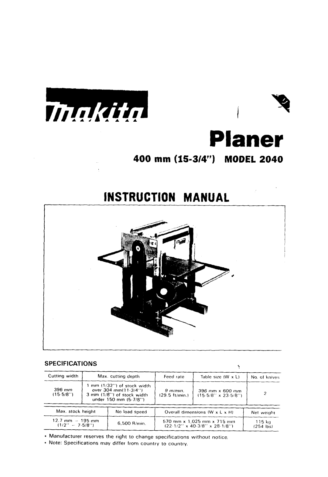 Makita 2040 instruction manual 400 mm 15-3/4 MODEL, Specifi Cations, Planer, 1 mm 11/32of stock wtdth 396 mm over 304 mmll 