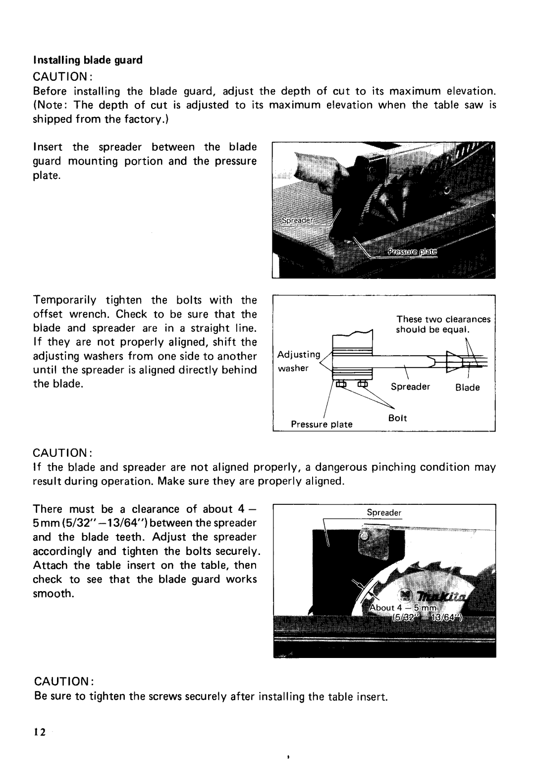 Makita 2711 instruction manual Blade and spreader are in a straight line 