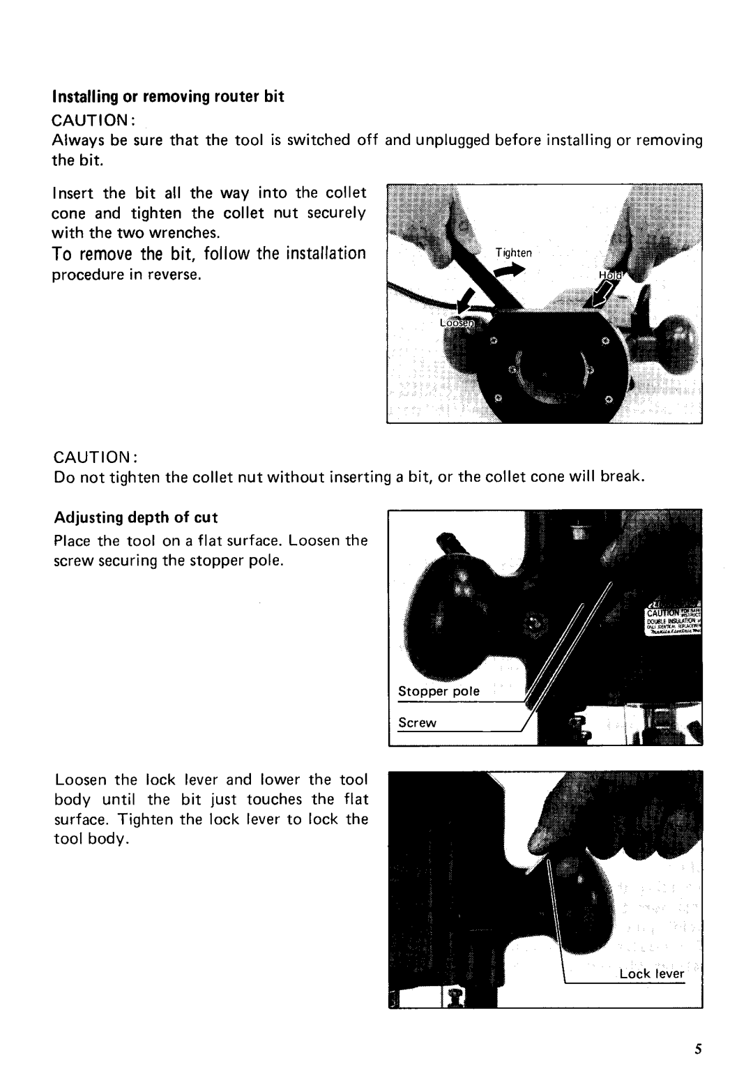 Makita 3620A instruction manual To remove the bit, follow the installation 