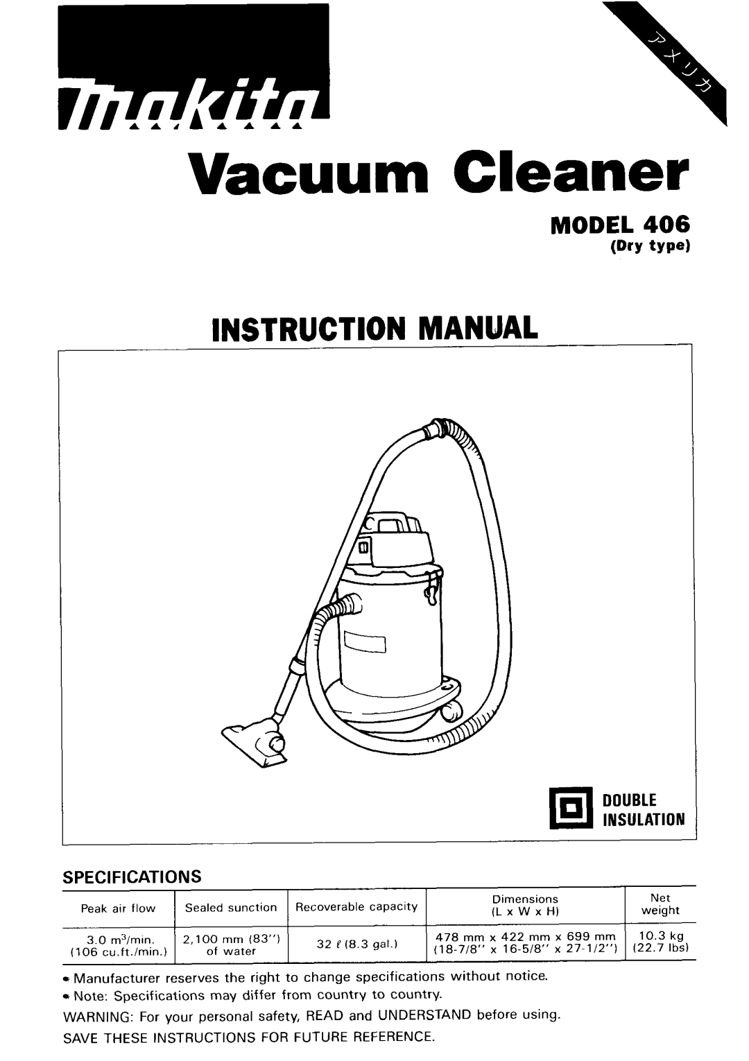 Makita 406 instruction manual Vacuum Cleaner, Model, Dry type, Double, INSULATI0N 