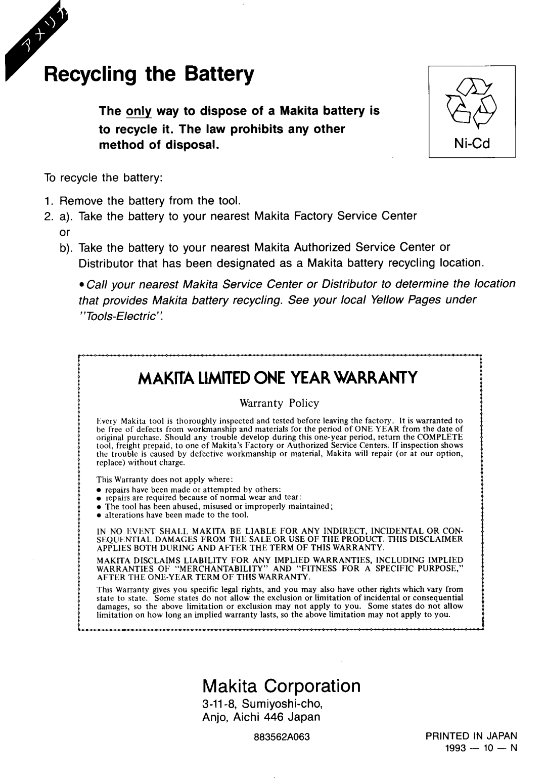 Makita 4071D Makita Corporation, Makita Limitedone Year Warranty, Ni-Cd, The only way to dispose of a Makita battery is 