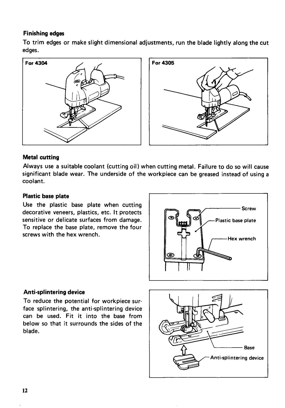 Makita 4304 instruction manual Finishing edges, Metal cutting, Plastic base plate, Anti-splinteringdevice 