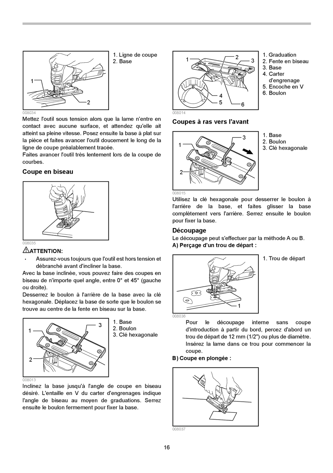 Makita 4351CT, 4351FCT Coupes à ras vers lavant, Coupe en biseau, Découpage, Perçage dun trou de départ, Coupe en plongée 