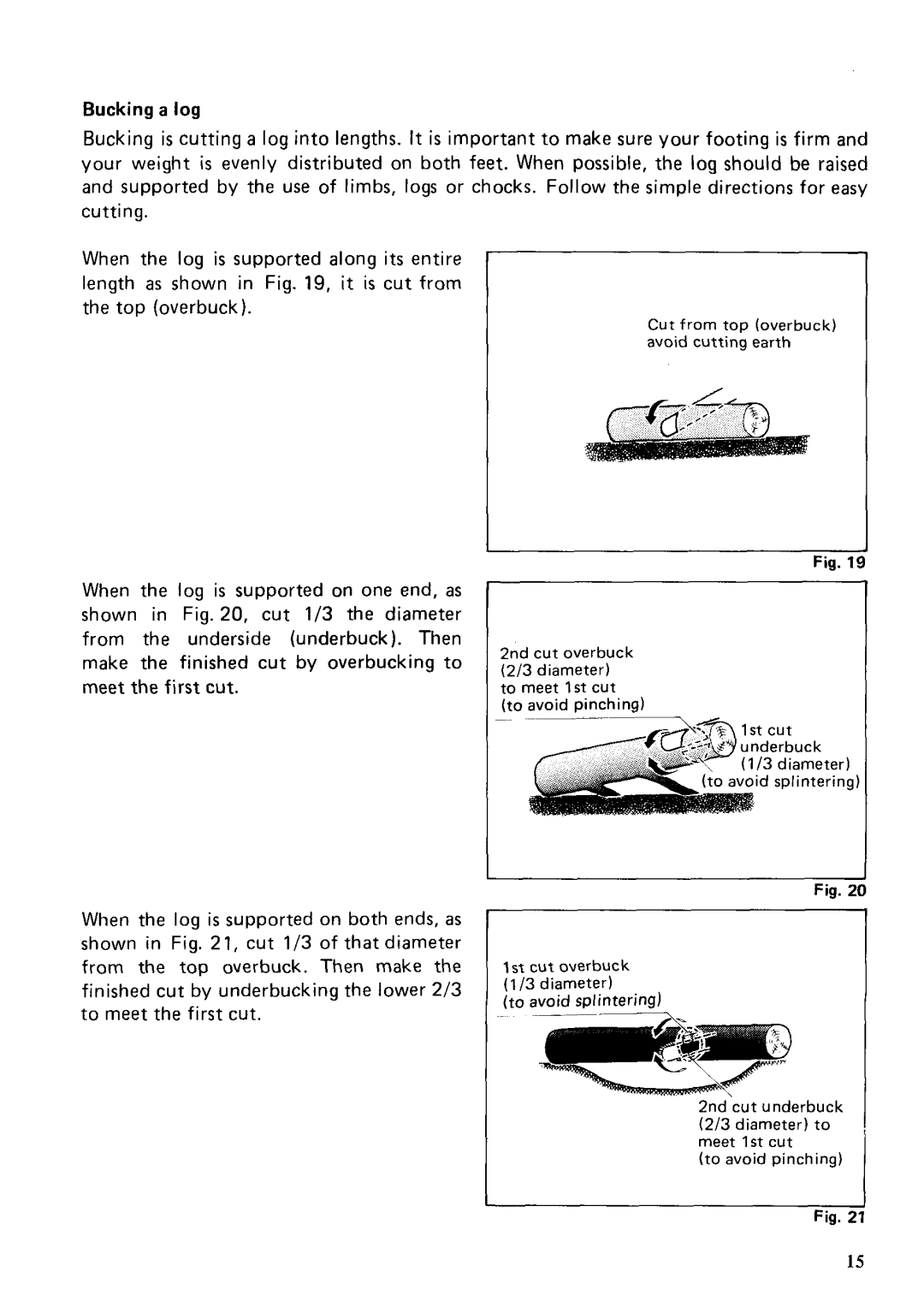 Makita 5016N8 specifications Bucking a log 