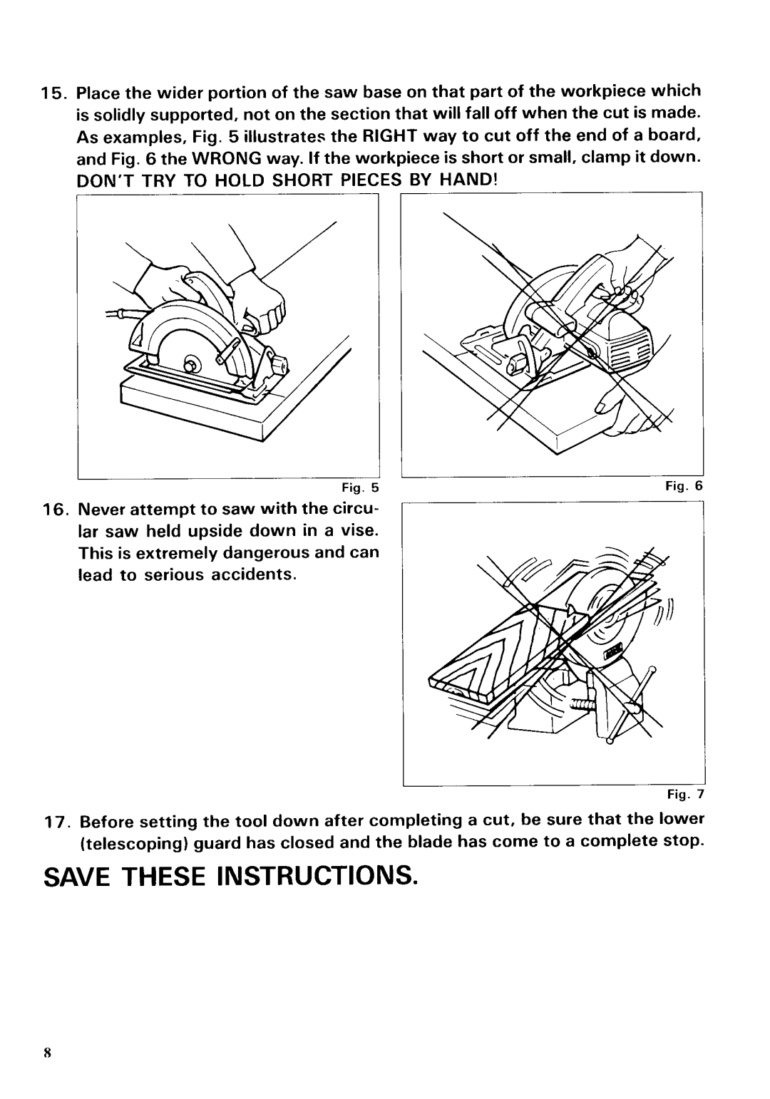 Makita 5092DW instruction manual Dont TRY to Hold Short Pieces by Hand 