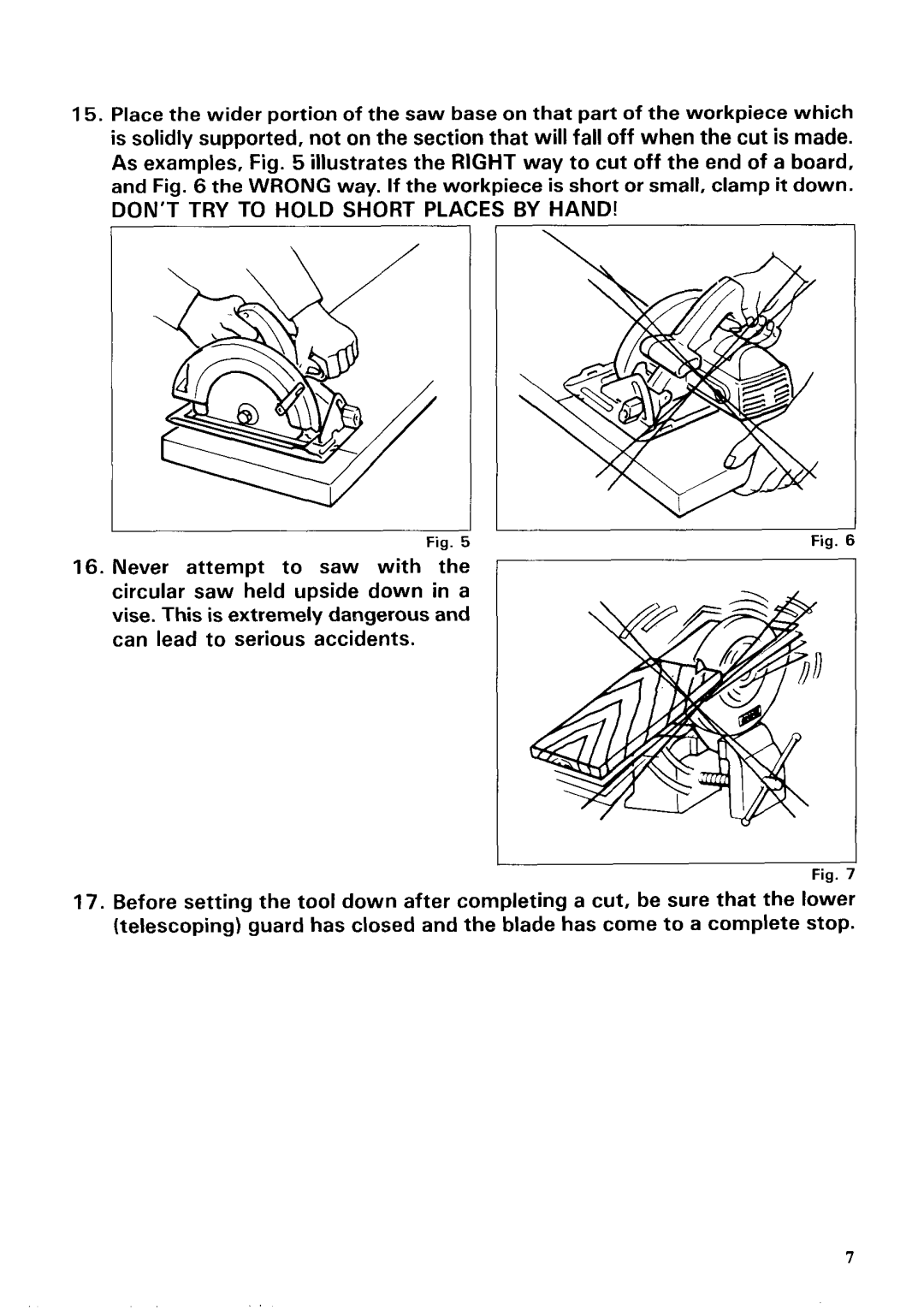 Makita 5093DZ instruction manual Dont TRY to Hold Short Places by Hand 