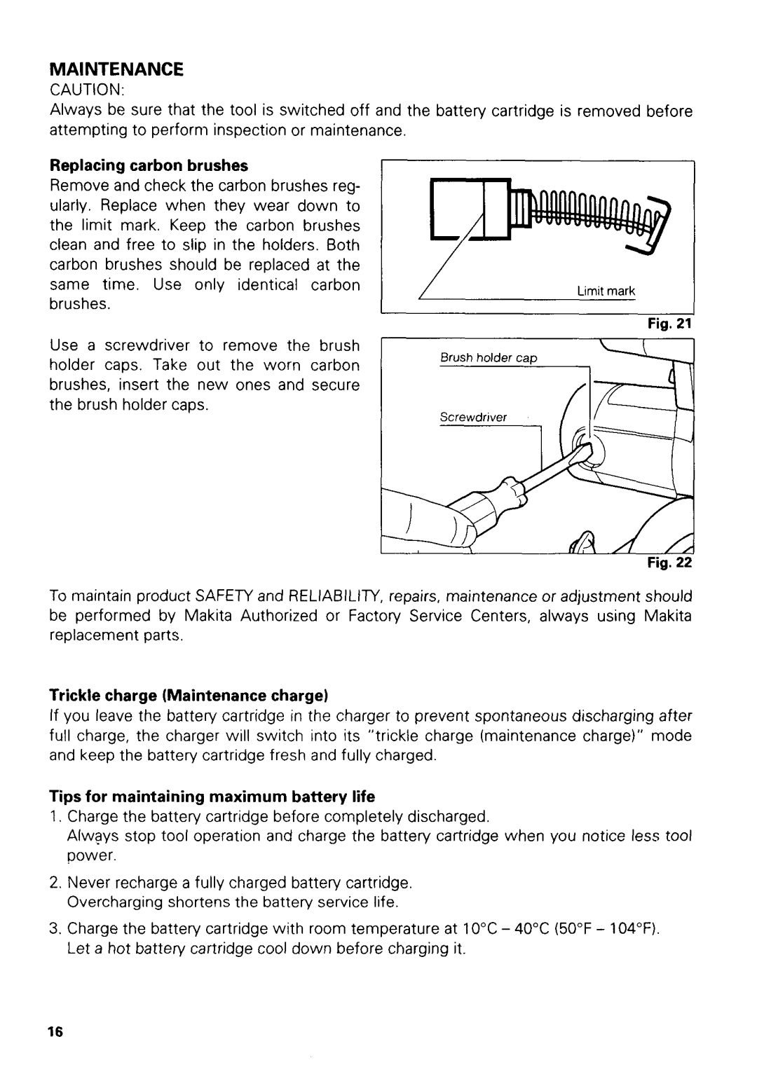 Makita 5680DWB Replacingcarbon brushes, Trickle charge Maintenance charge, Tips for maintaining maximum battery life 