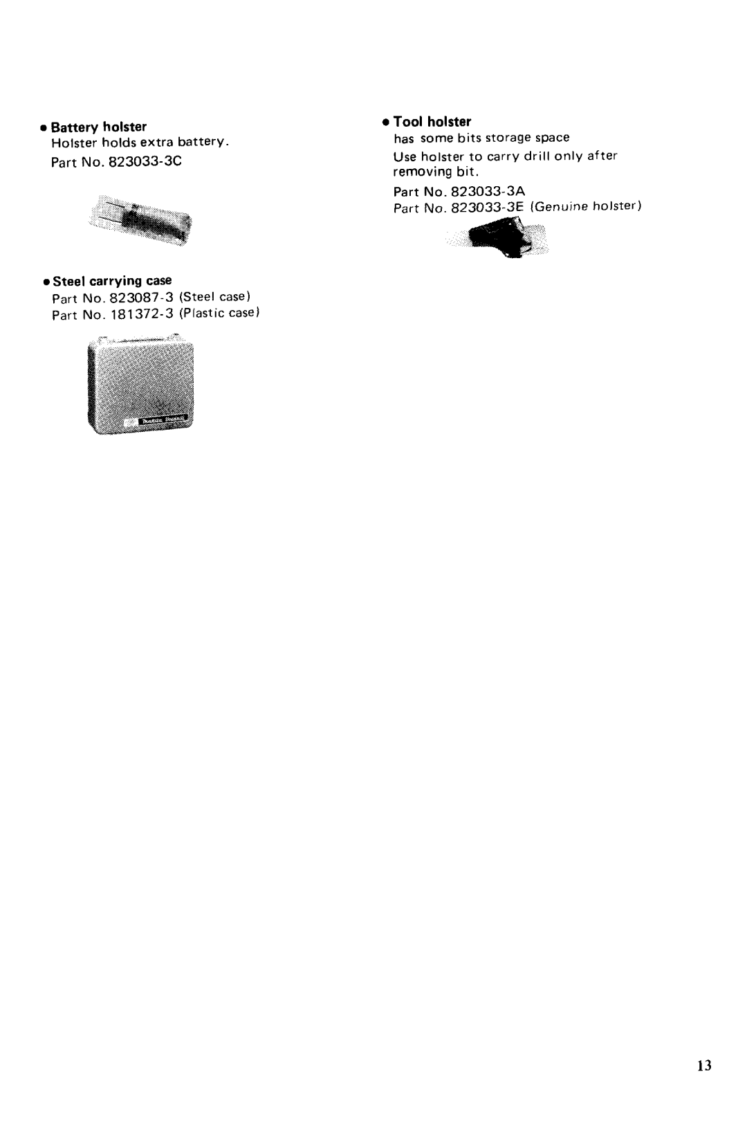 Makita 607LDWK, 6071D dimensions Battery holster 