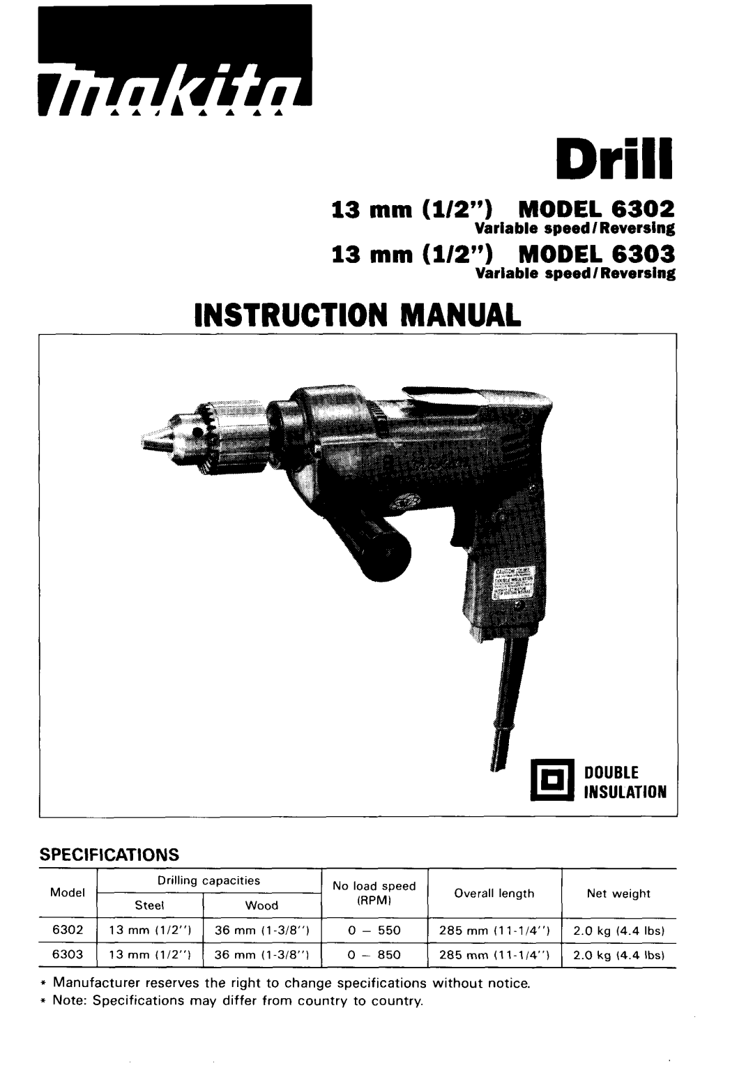 Makita 6303 specifications Drill, Instruction Manual, 13 mm 1/2MODEL, Double, Specifications, Variable speed/ Reversing 