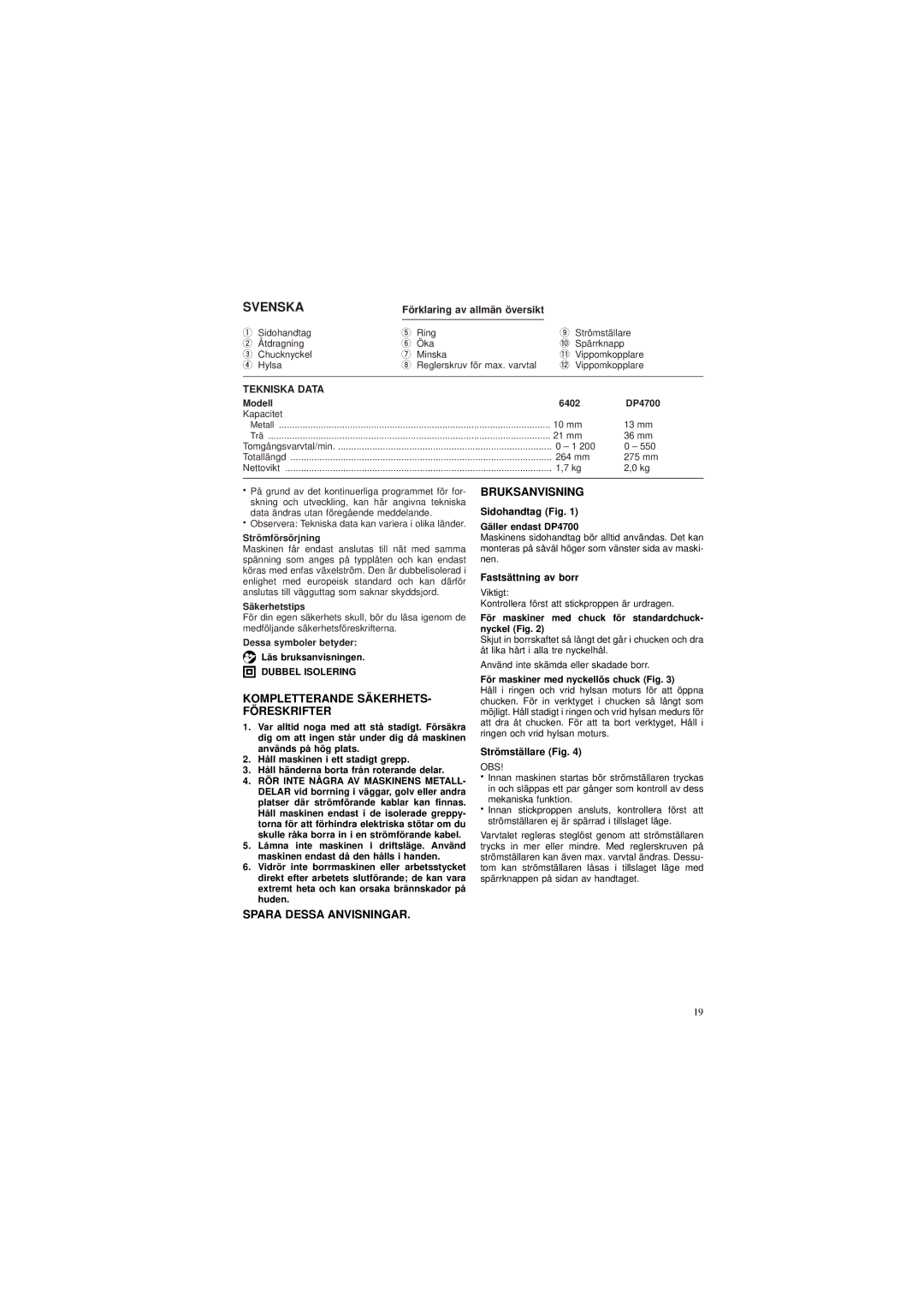 Makita 6402 DP4700 Svenska, Kompletterande SÄKERHETS- Föreskrifter, Bruksanvisning, Spara Dessa Anvisningar, Tekniska Data 