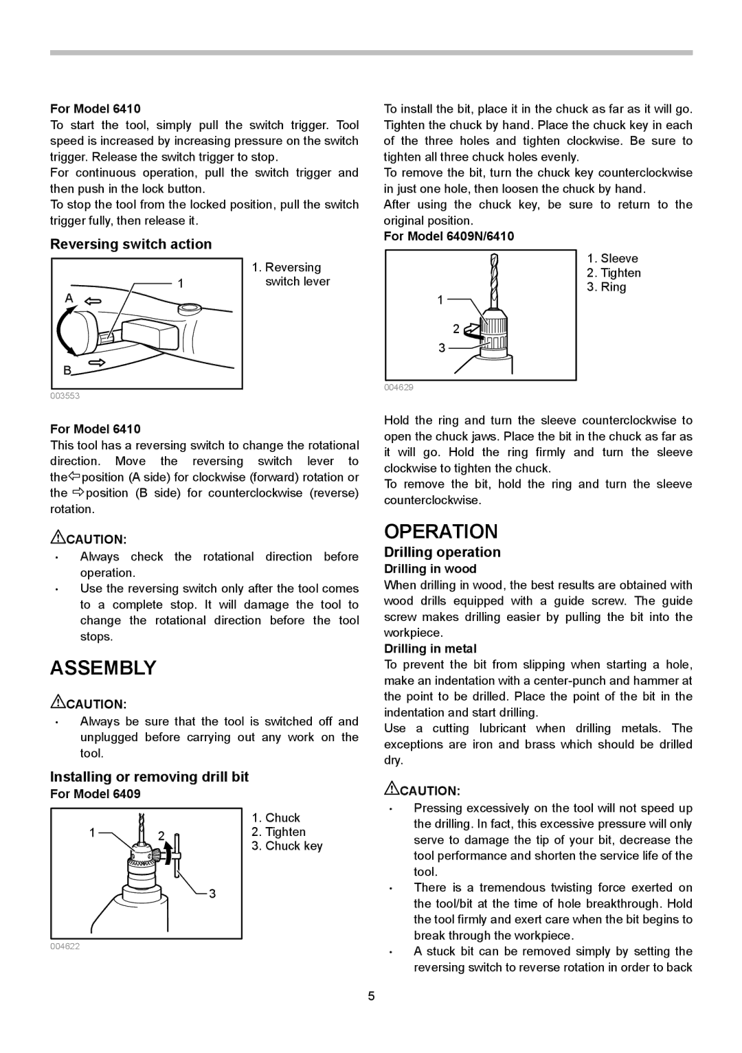 Makita 6410, 6409N Assembly, Operation, Reversing switch action, Installing or removing drill bit, Drilling operation 