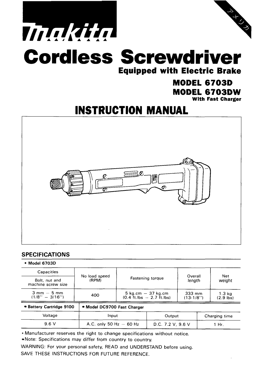 Makita instruction manual Model 6703D Model 6703DW, With Fast Charger 