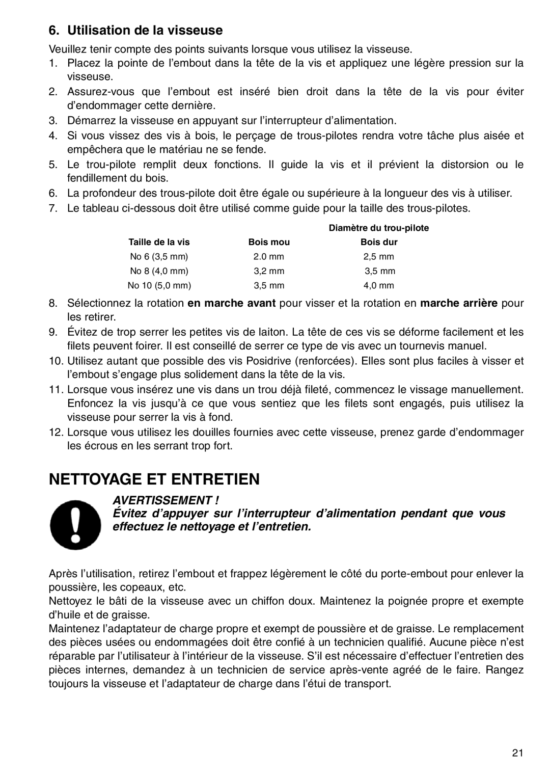 Makita 6723DW instruction manual Nettoyage ET Entretien, Utilisation de la visseuse 