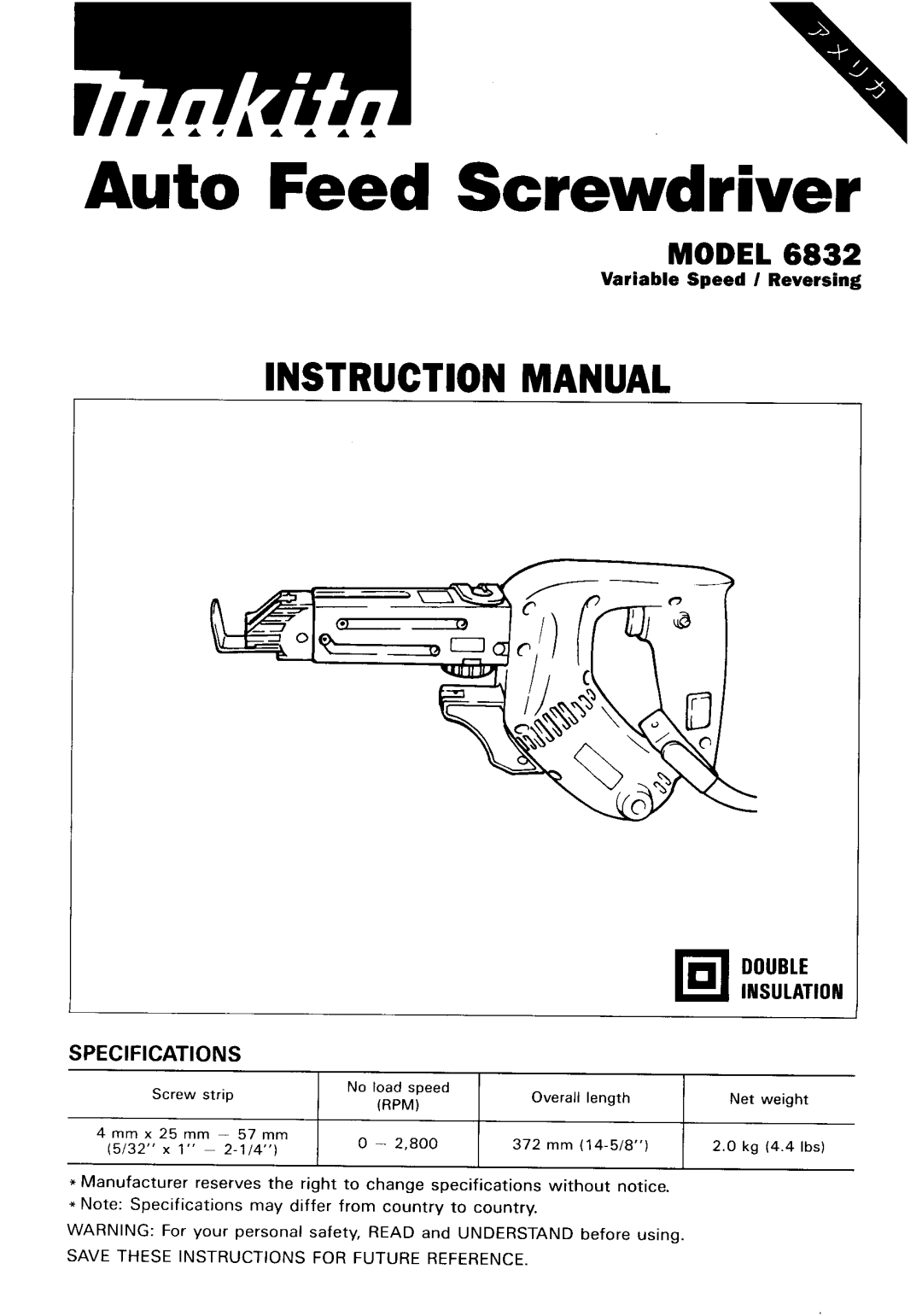 Makita 6832 instruction manual Auto Feed Screwdriver 