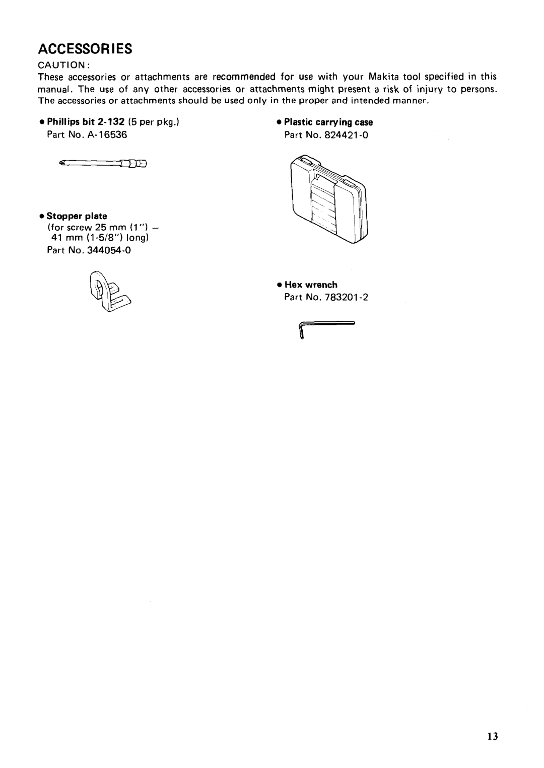 Makita 6832 instruction manual Accessories 