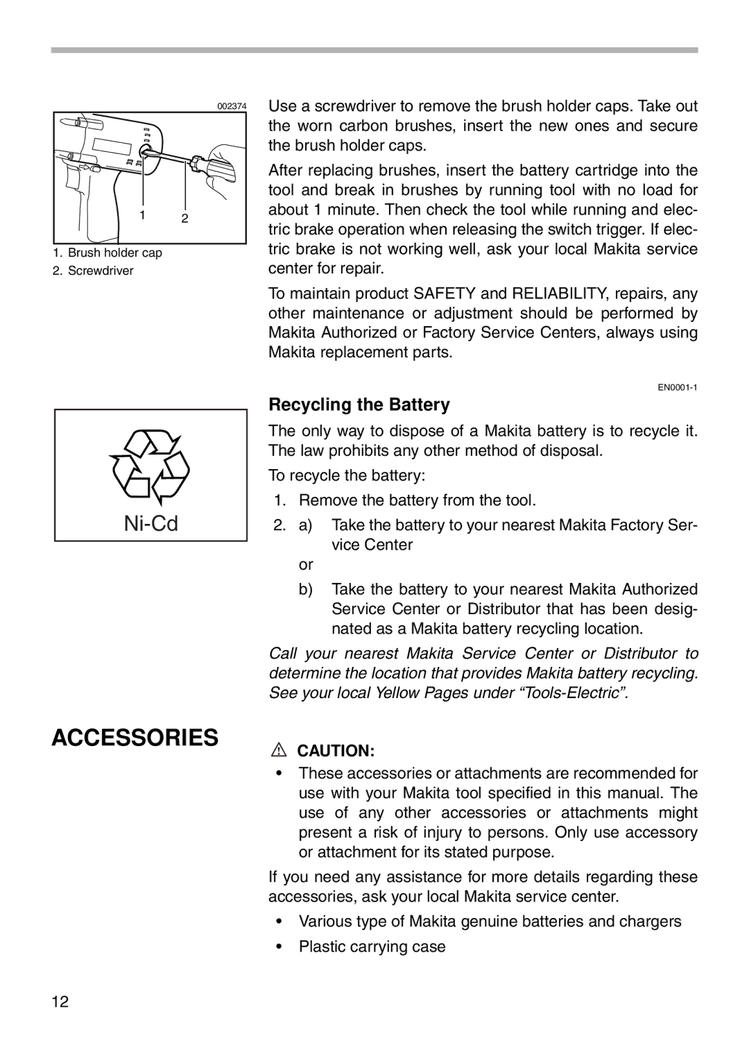 Makita 6909D instruction manual Accessories, Recycling the Battery 