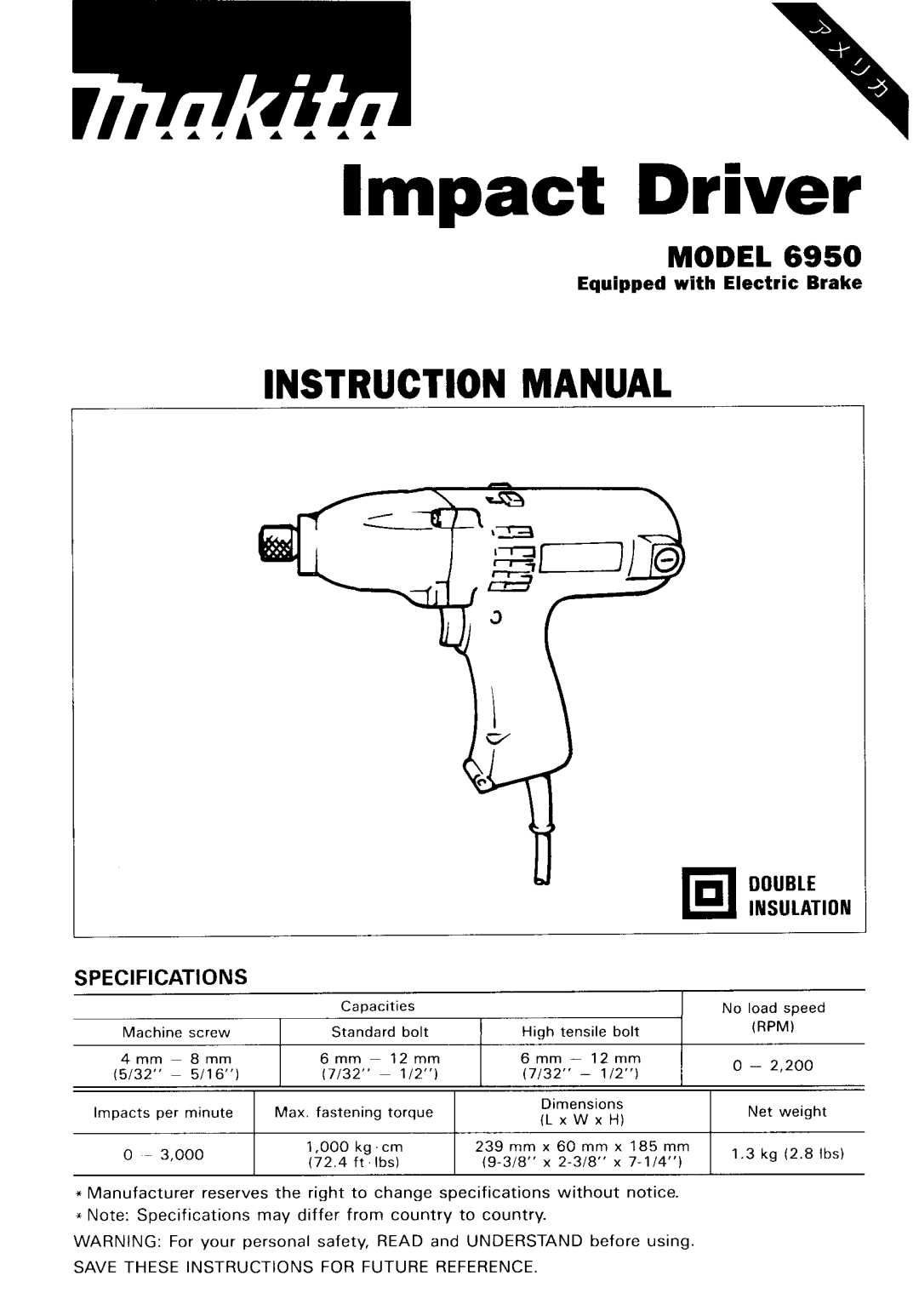 Makita 6950 instruction manual Impact Driver, Equipped with Electric Brake 