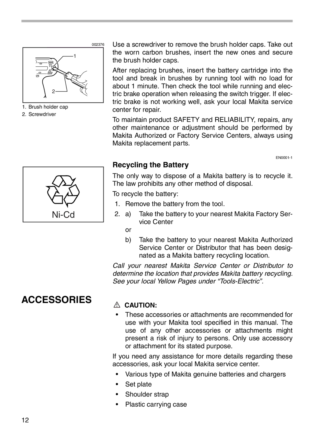 Makita 6991D, 6992D instruction manual Accessories, Recycling the Battery 