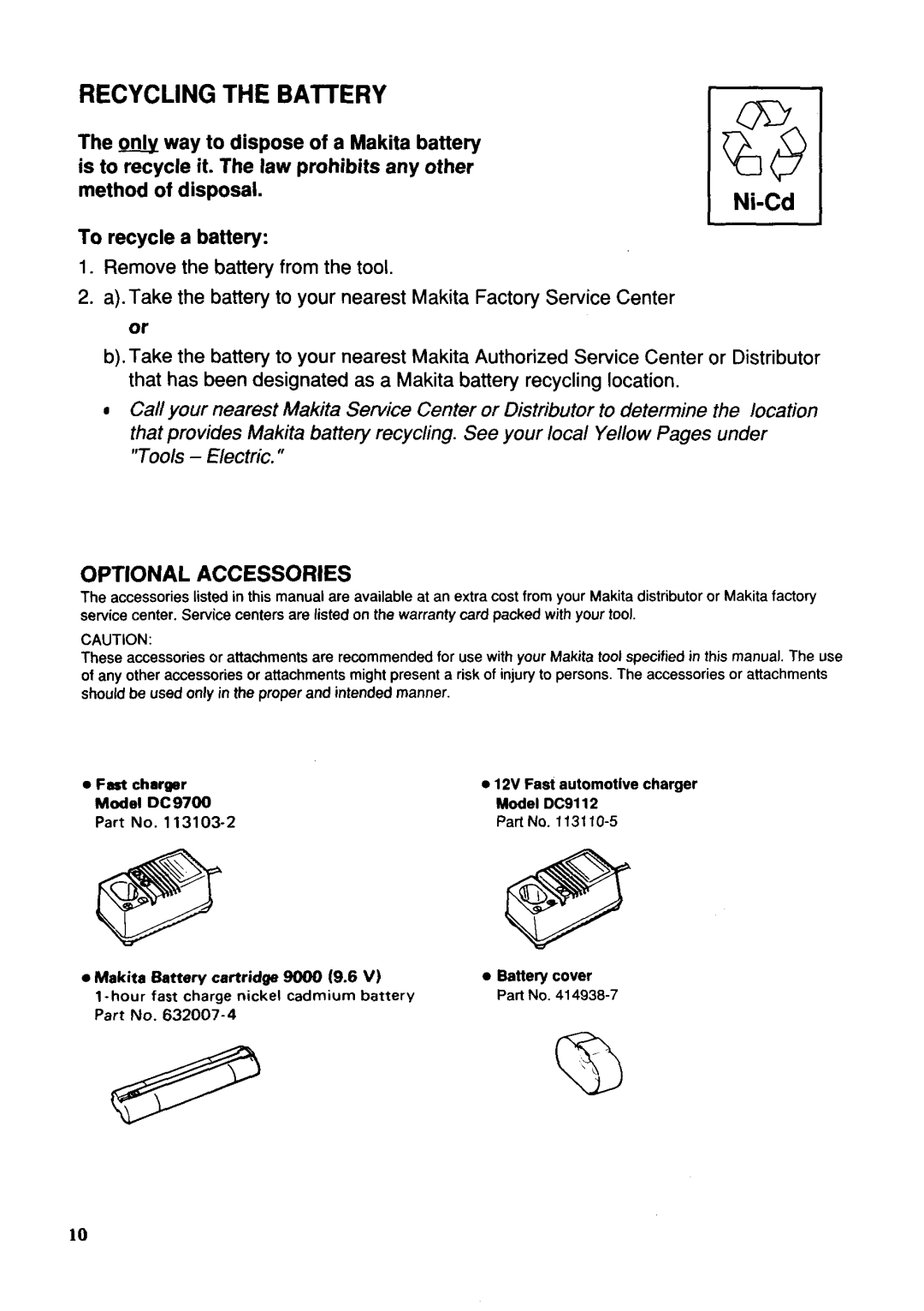 Makita 8402VDW Recyclingthe Battery, Ni-Cd, Optional Accessories, The way to dispose of a Makita battery, Fast charger 