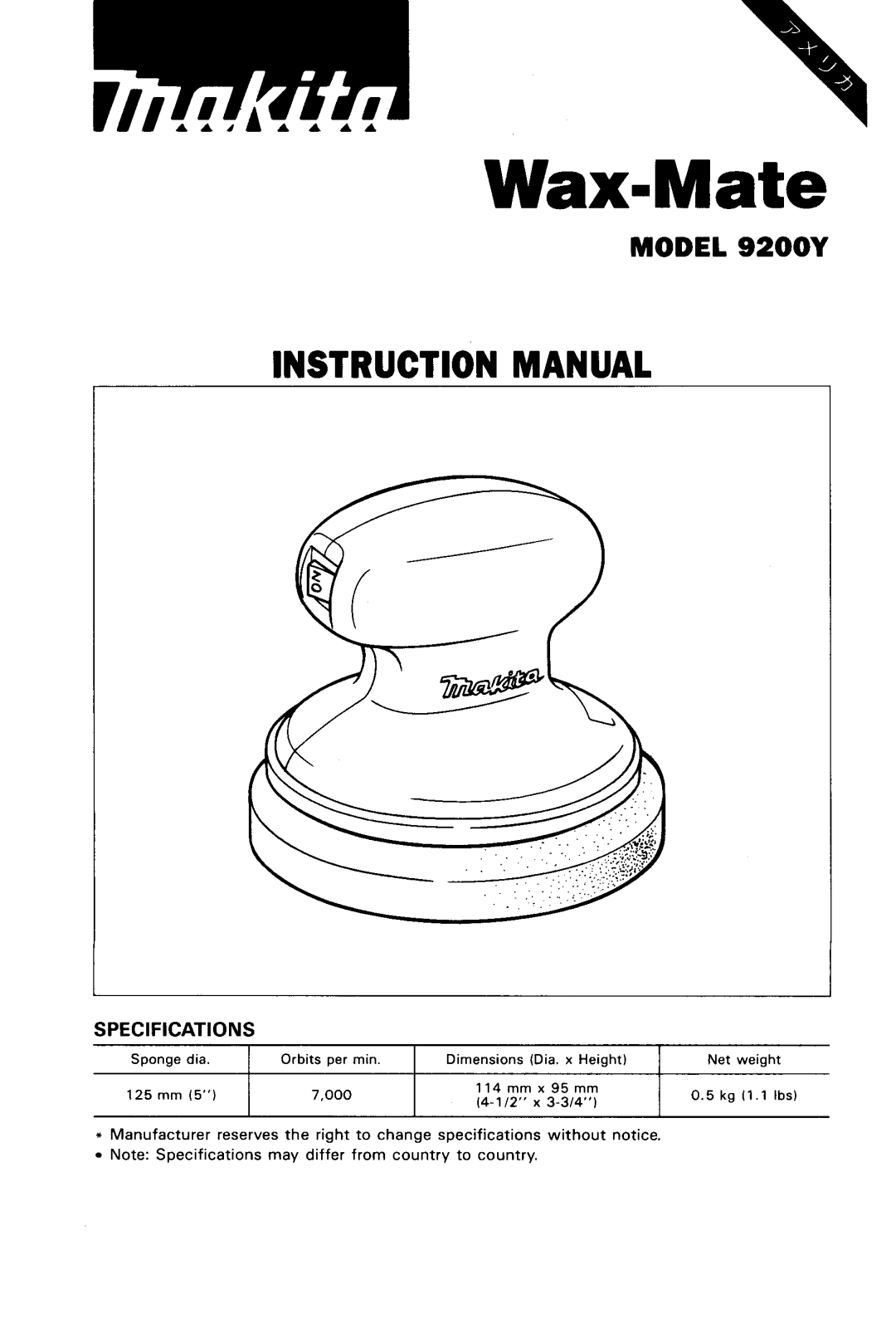 Makita instruction manual MODEL 9200Y, Instruction Manual, SPECIFICAT10NS, 7,000, 14-1 12 x, Sponge dia, Orbits per min 