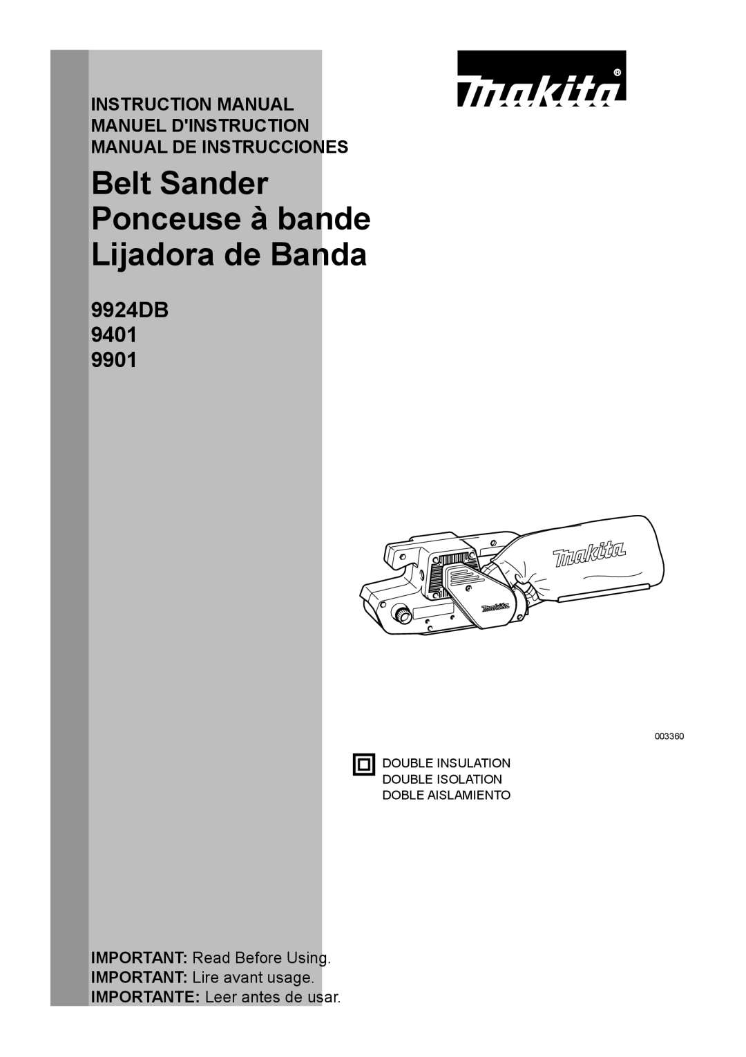 Makita 9901, 9924DB, 9401 instruction manual Belt Sander Ponceuse à bande Lijadora de Banda 