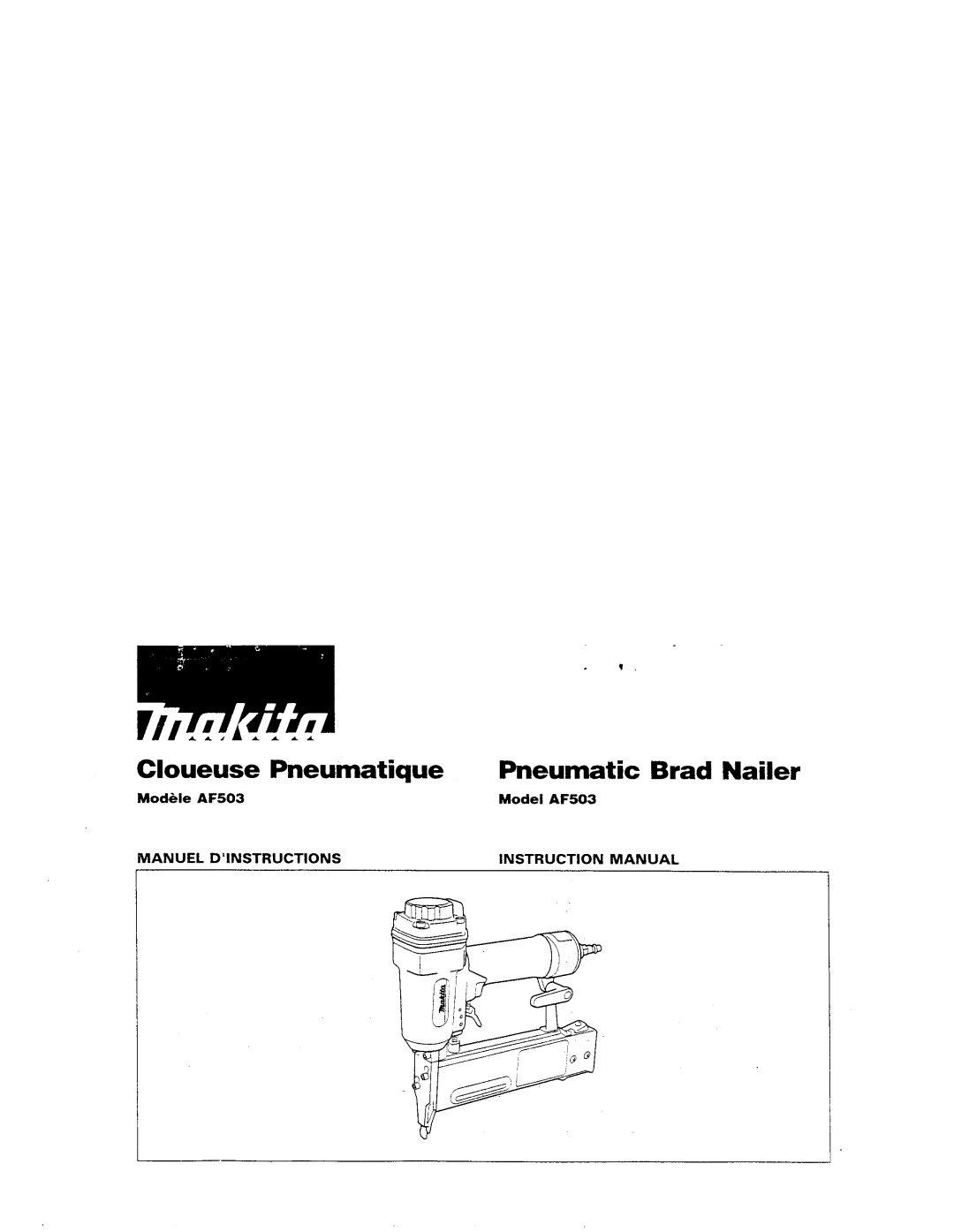 Makita AF503 instruction manual Cloueuse Pneumatique Pneumatic Brad Nailer 