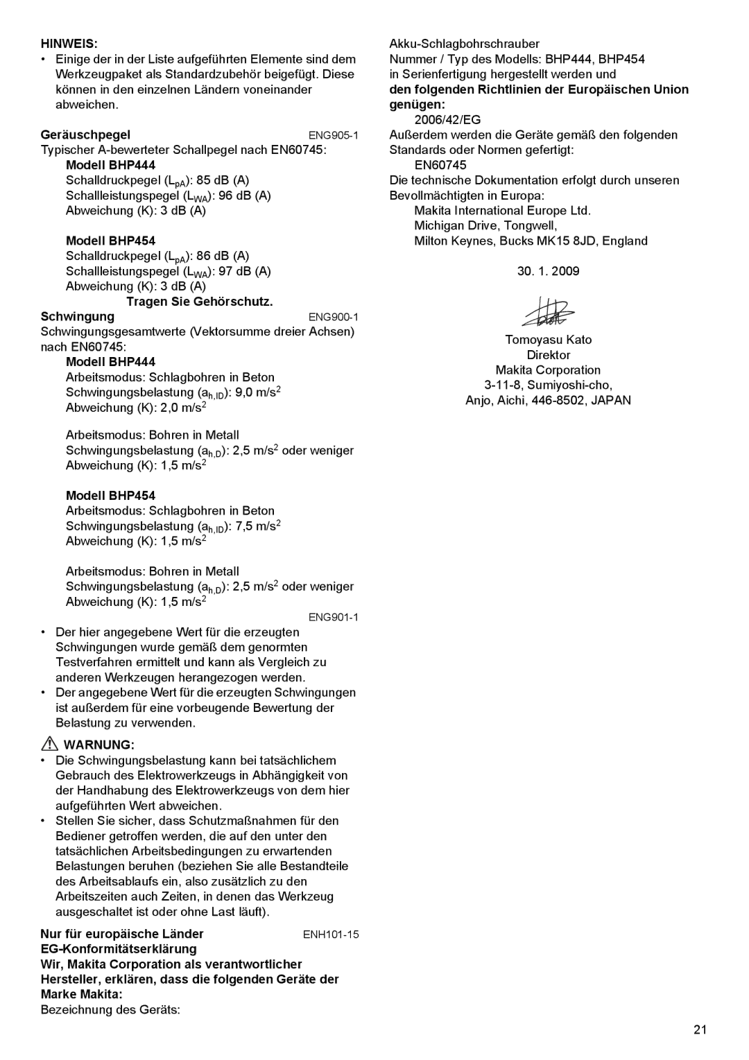 Makita instruction manual Geräuschpegel, Modell BHP454, Tragen Sie Gehörschutz Schwingung, Modell BHP444 