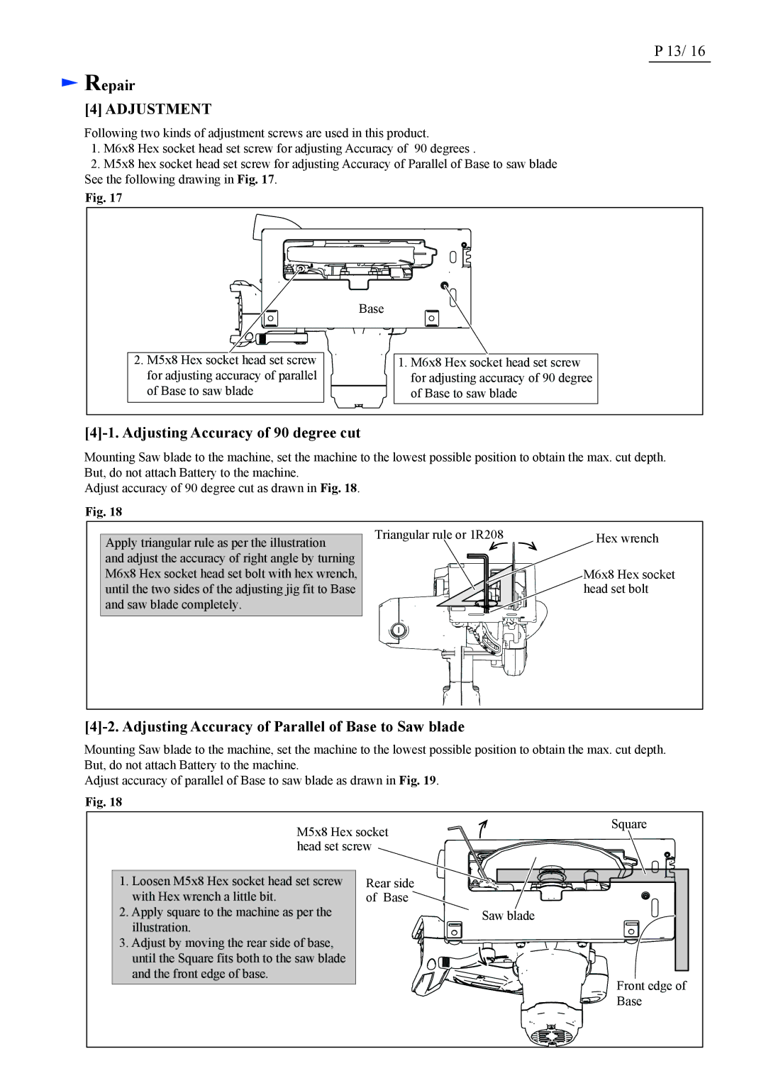 Makita BHS630 dimensions Adjusting Accuracy of 90 degree cut, Adjusting Accuracy of Parallel of Base to Saw blade 