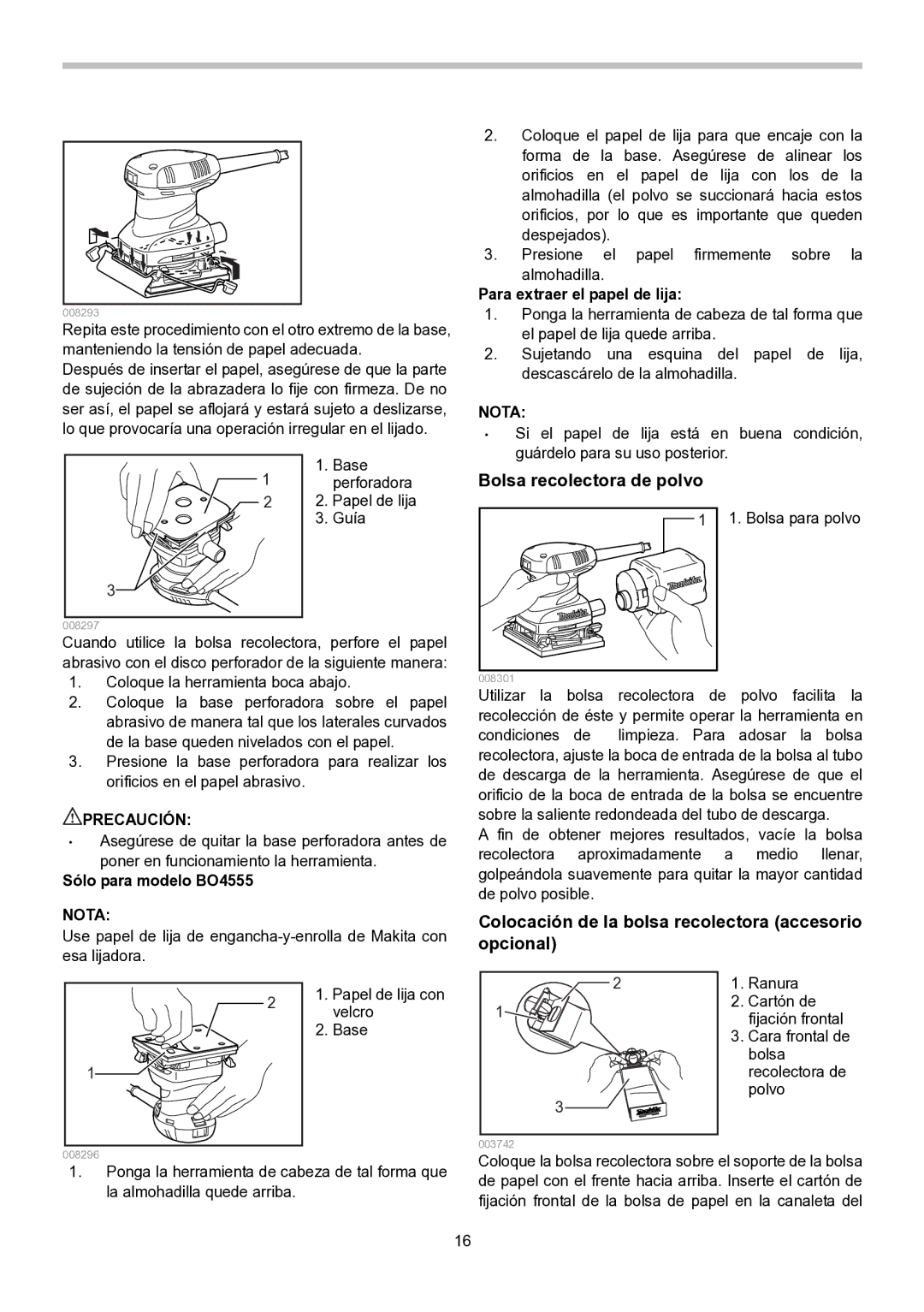 Makita Bolsa recolectora de polvo, Colocación de la bolsa recolectora accesorio opcional, Sólo para modelo BO4555 