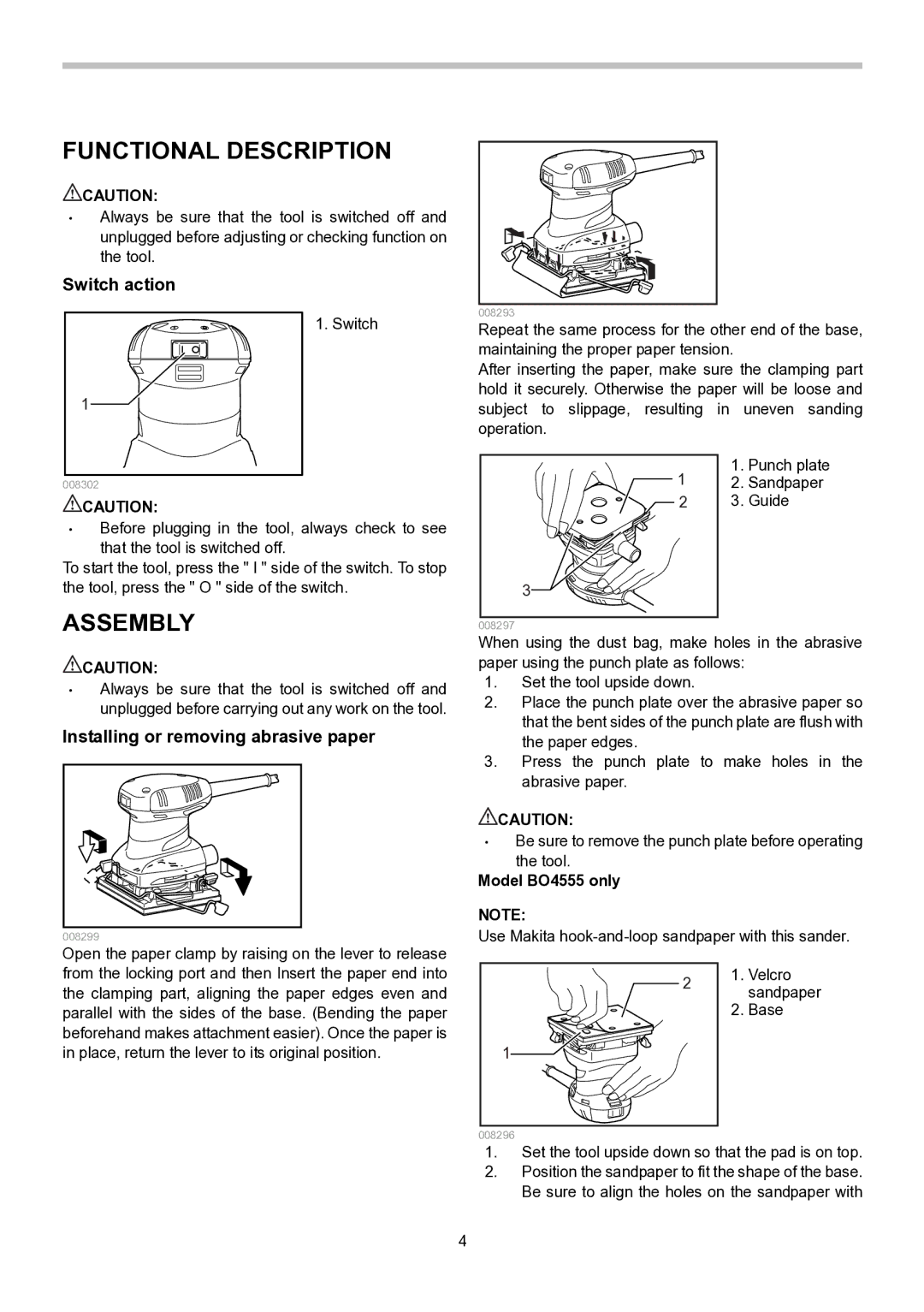 Makita Functional Description, Assembly, Switch action, Installing or removing abrasive paper, Model BO4555 only 