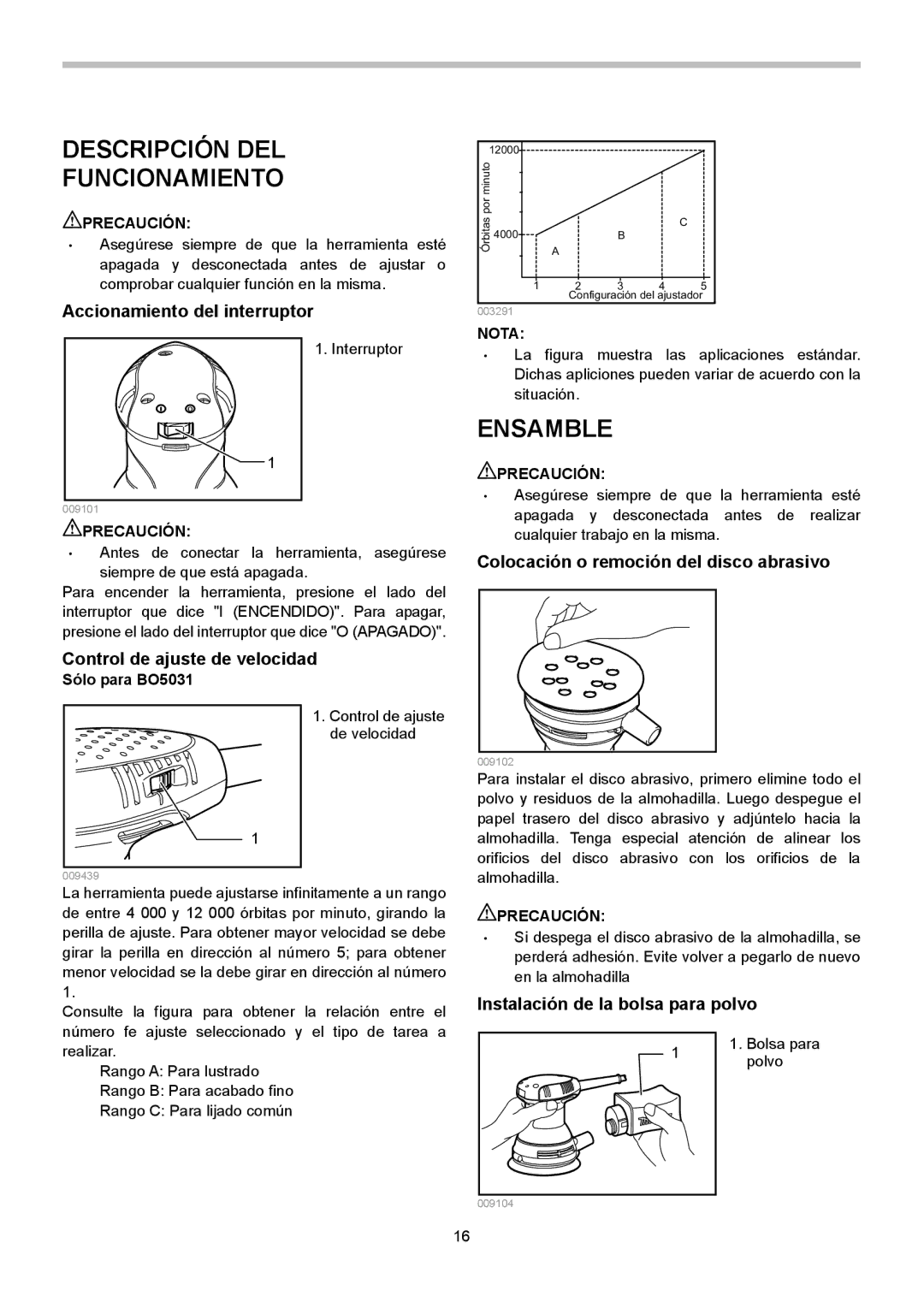 Makita BO5030 Descripción DEL Funcionamiento, Ensamble, Accionamiento del interruptor, Instalación de la bolsa para polvo 