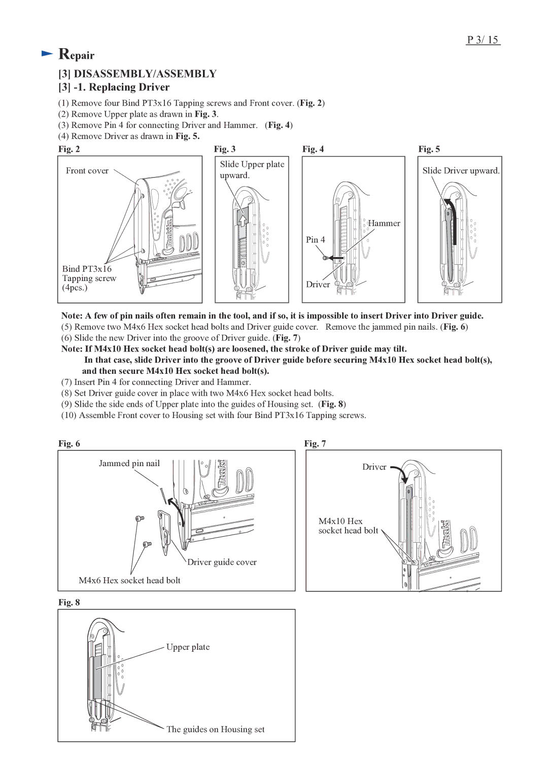 Makita BPT351 specifications Disassembly/Assembly, Replacing Driver 