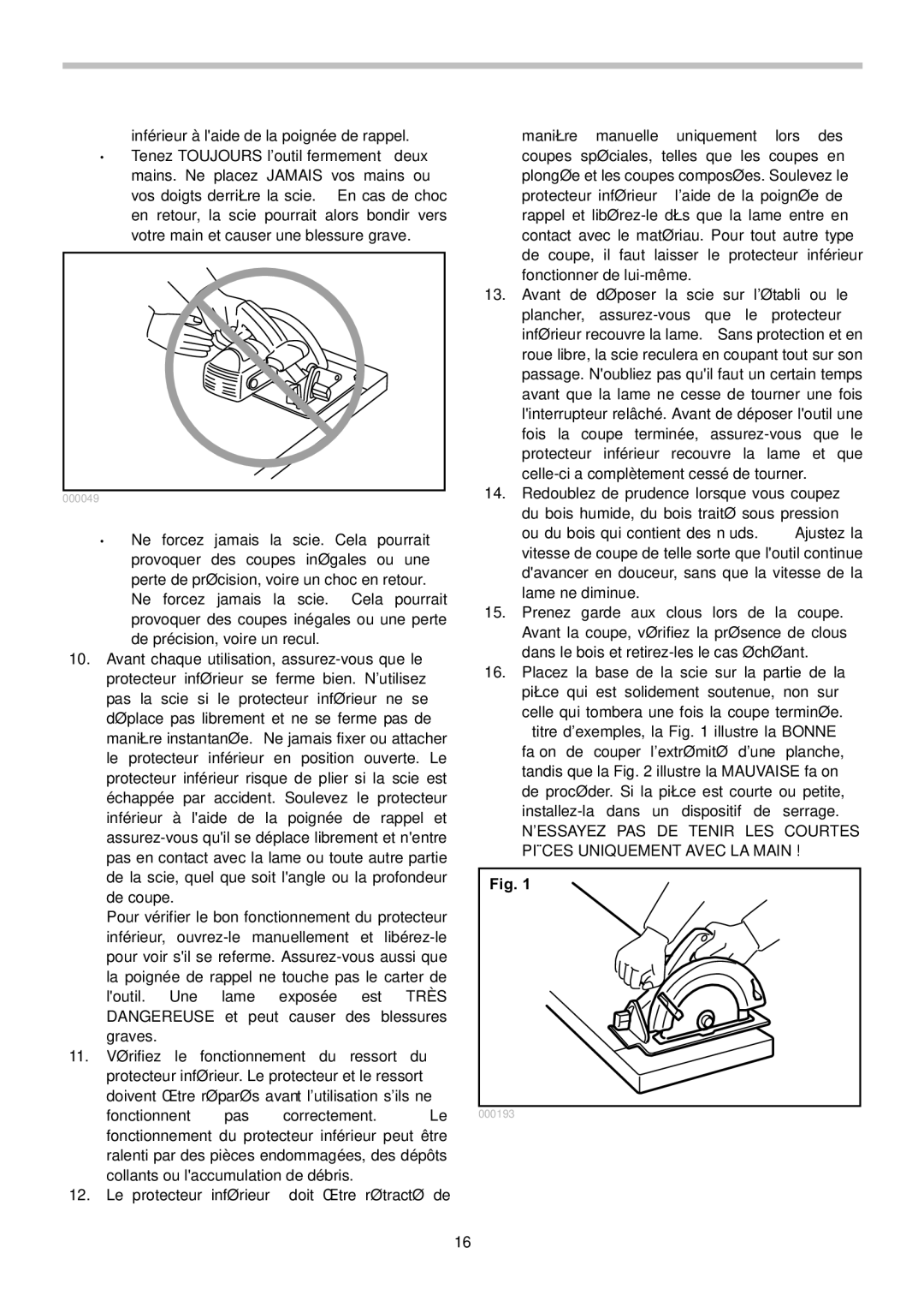 Makita BSS611 instruction manual Inférieur à laide de la poignée de rappel 