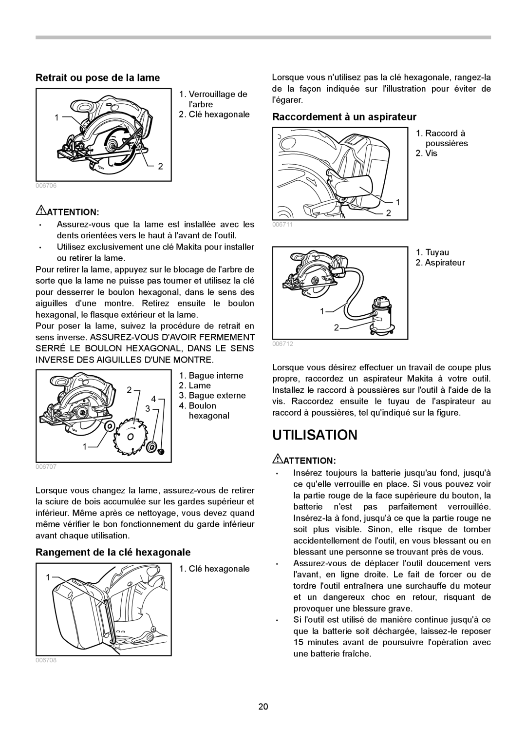 Makita BSS611 Utilisation, Retrait ou pose de la lame, Raccordement à un aspirateur, Rangement de la clé hexagonale 