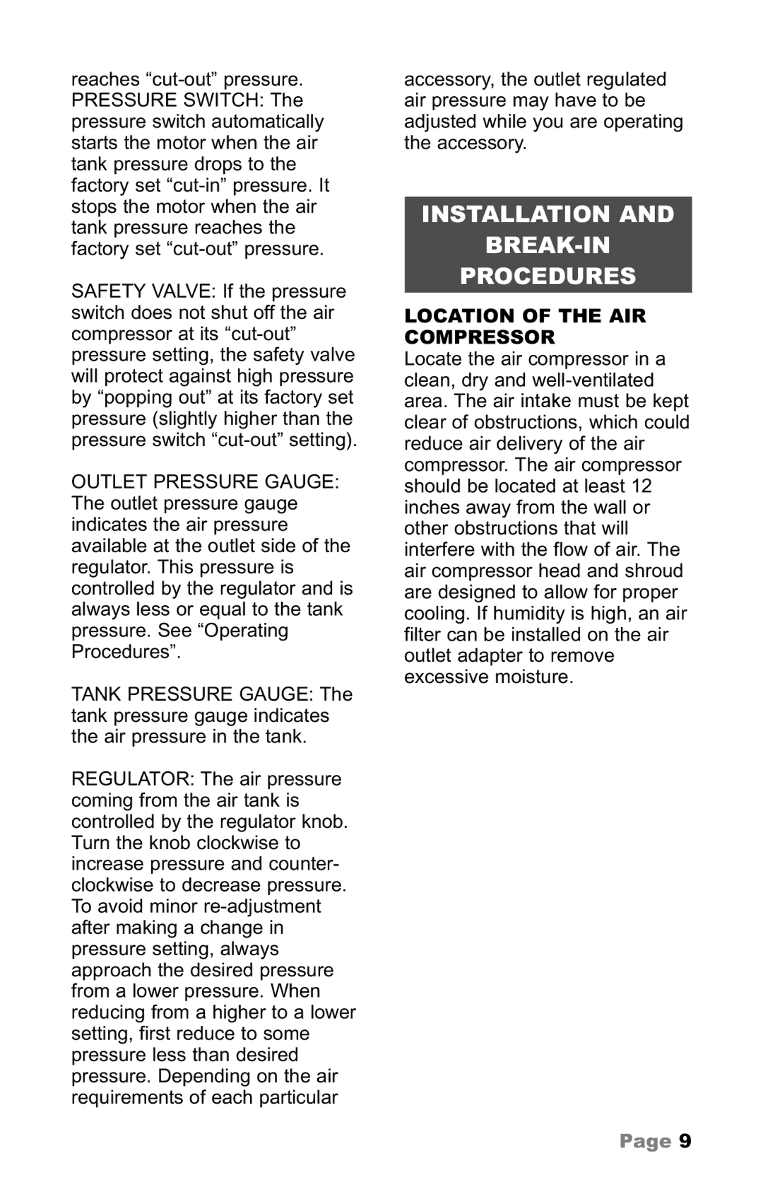 Makita owner manual Installation BREAK-IN Procedures, Location of the AIR Compressor 