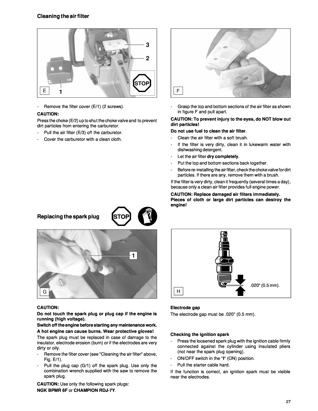 Makita Chain Saw Cleaning the air filter, Stop, Replacing the spark plug, NGK BPMR 6F or CHAMPION RDJ-7Y, Electrode gap 